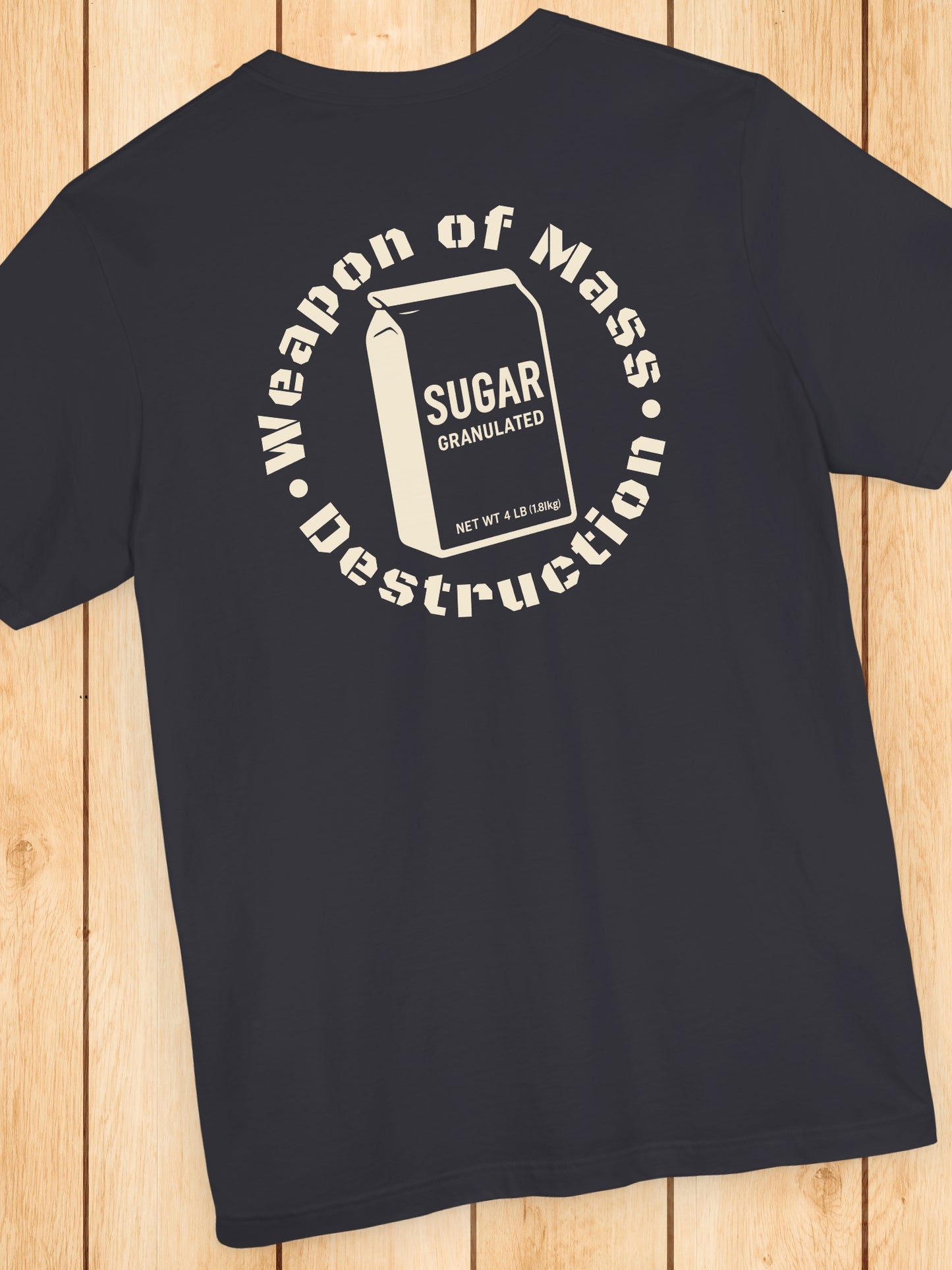 'Weapon of Mass Destruction' Bag of Sugar Graphic Unisex T-Shirt, Anti-Sugar Tee, Health Education Apparel