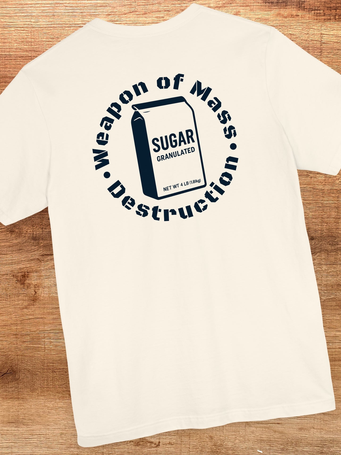 'Weapon of Mass Destruction' Bag of Sugar Graphic Unisex T-Shirt, Anti-Sugar Tee, Health Education Apparel