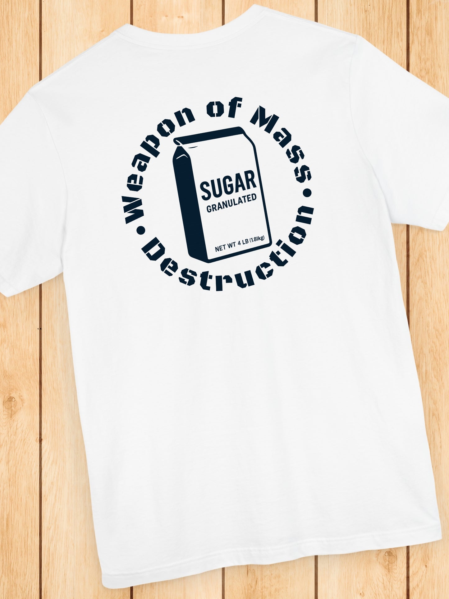'Weapon of Mass Destruction' Bag of Sugar Graphic Unisex T-Shirt, Anti-Sugar Tee, Health Education Apparel