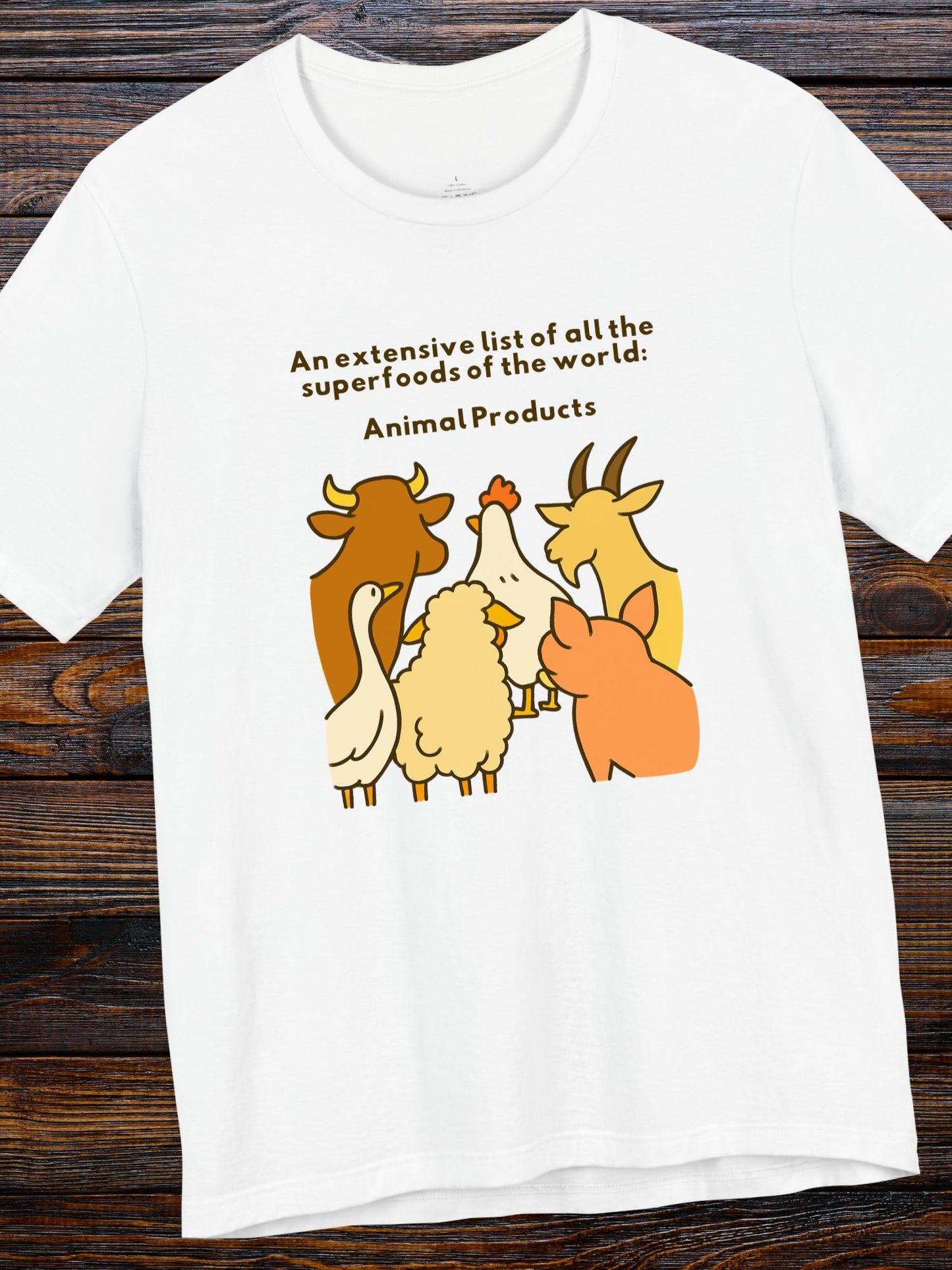 'An Extensive List of All the Superfoods of the World: Animal Products' Farm Animals Graphic Unisex T-Shirt, Superfoods Tee, Gifts for Animal Lovers, Carnivore Diet Apparel, Health and Wellness Shirt, Anti-Vegan Apparel