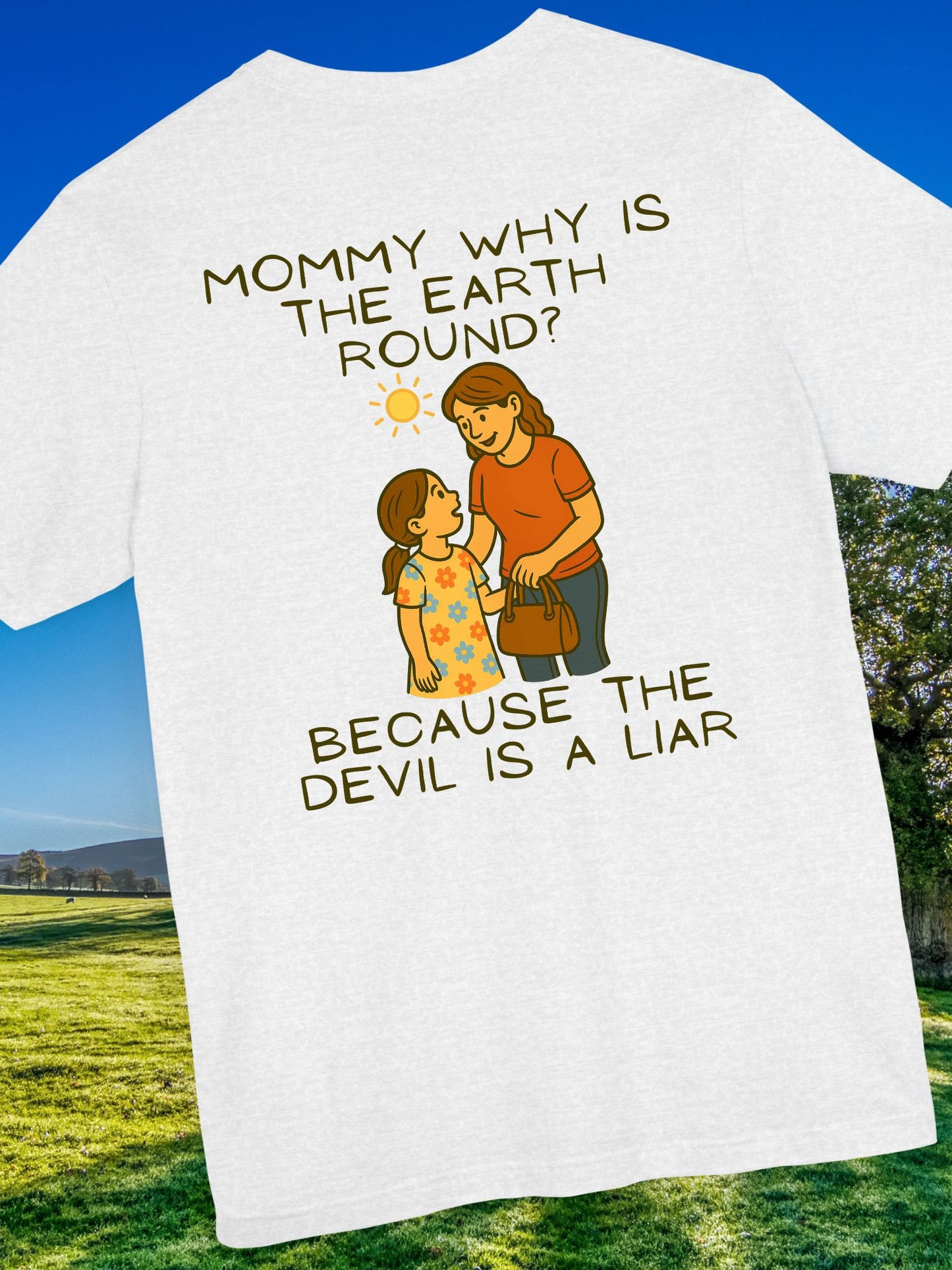 'The Devil is a Liar' Tee, Flat Earth T-Shirt, Christian Tee