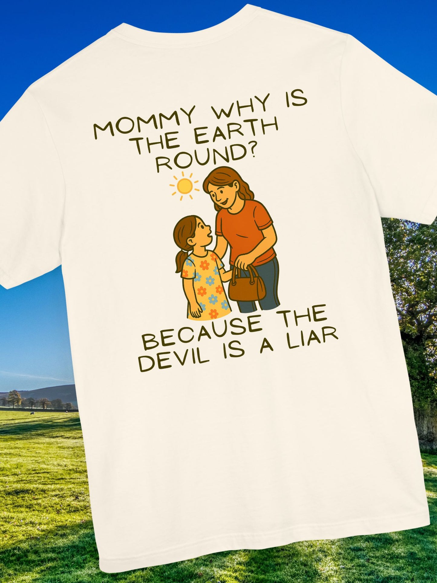 'The Devil is a Liar' Tee, Flat Earth T-Shirt, Christian Tee