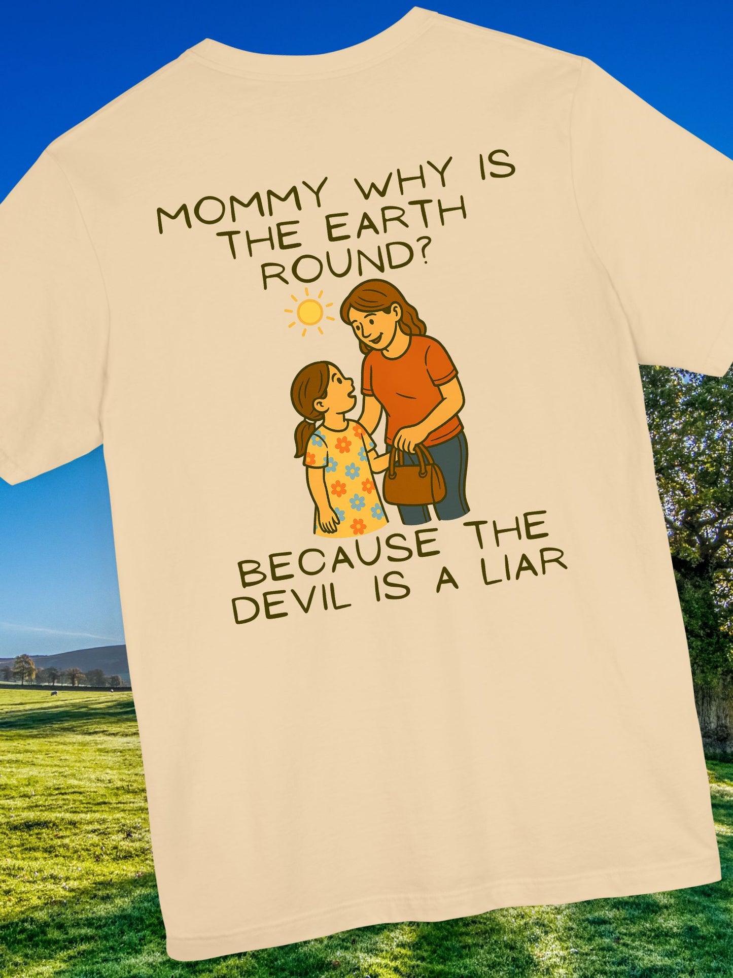 'The Devil is a Liar' Tee, Flat Earth T-Shirt, Christian Tee