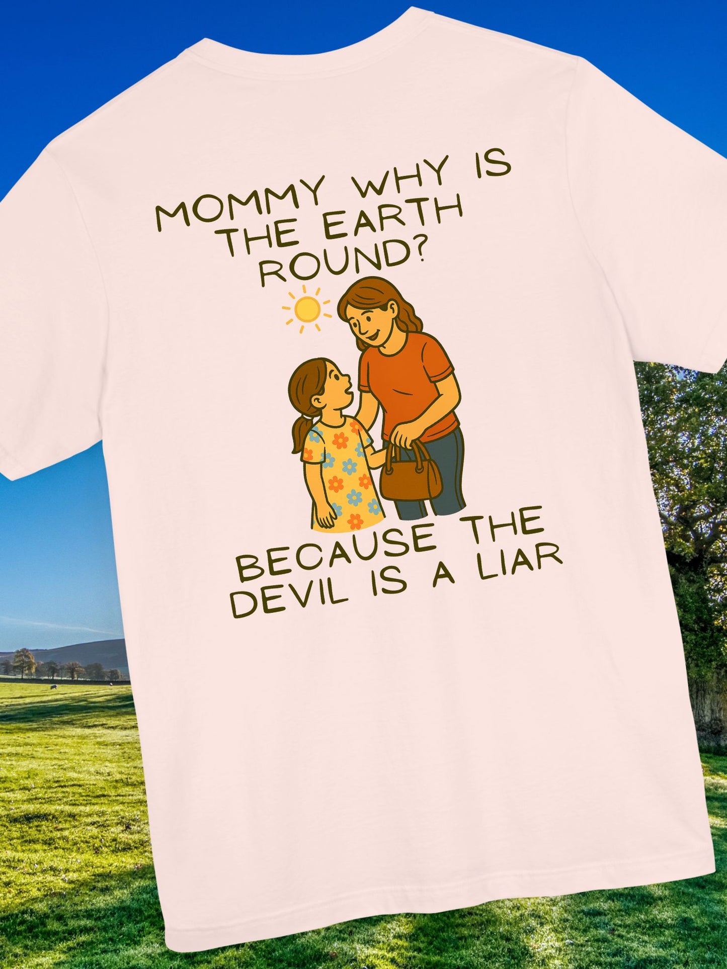 'The Devil is a Liar' Tee, Flat Earth T-Shirt, Christian Tee