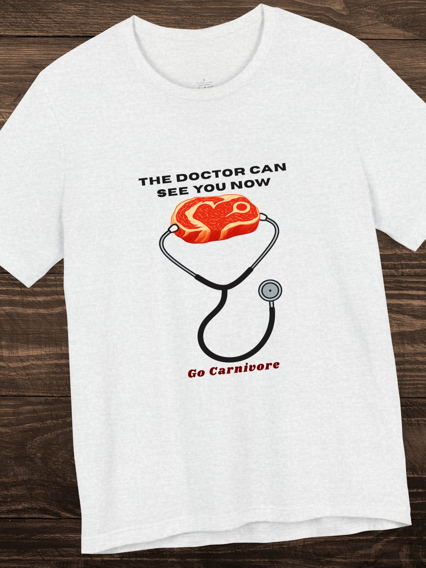 'The Doctor Can See You Now, Go Carnivore' Steak Wearing a Stethoscope Graphic Unisex T-Shirt, Health and Wellness, Carnivore Diet Apparel