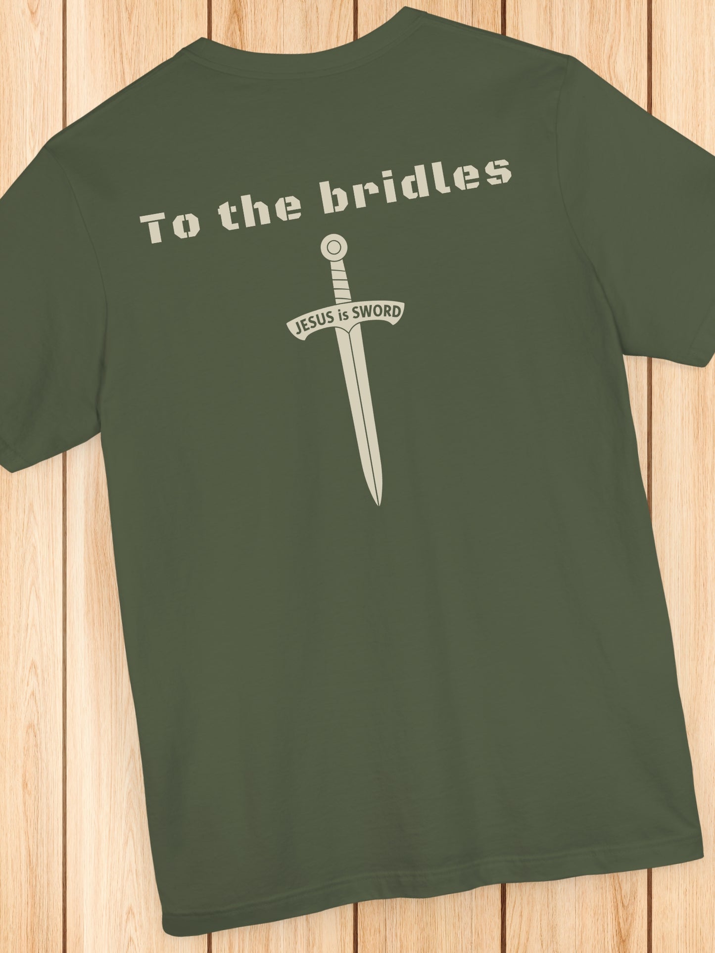 'To the bridles, Jesus is Sword' Back Graphic Unisex T-Shirt, Christian Apparel, Jesus Tee