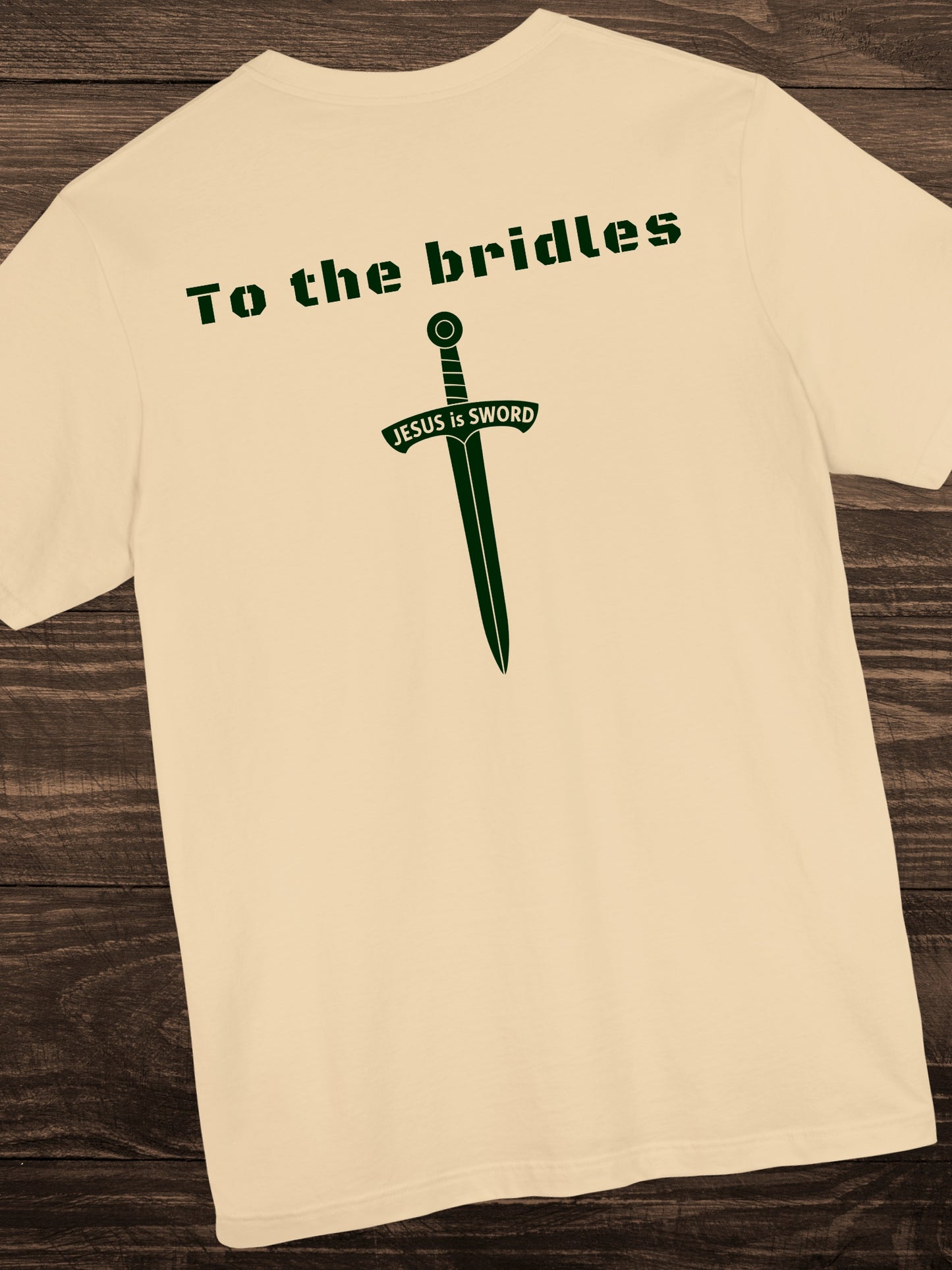 'To the bridles, Jesus is Sword' Back Graphic Unisex T-Shirt, Christian Apparel, Jesus Tee