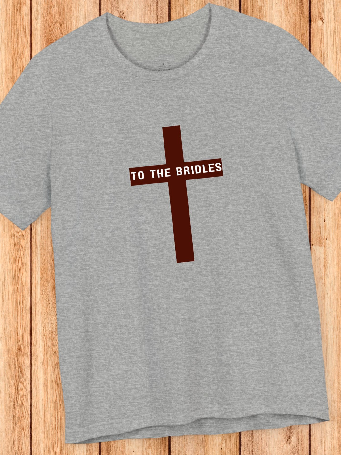 'TO THE BRIDLES' Cross Graphic Unisex T-Shirt, Christian Apparel, REV 14:20 Bible Verse
