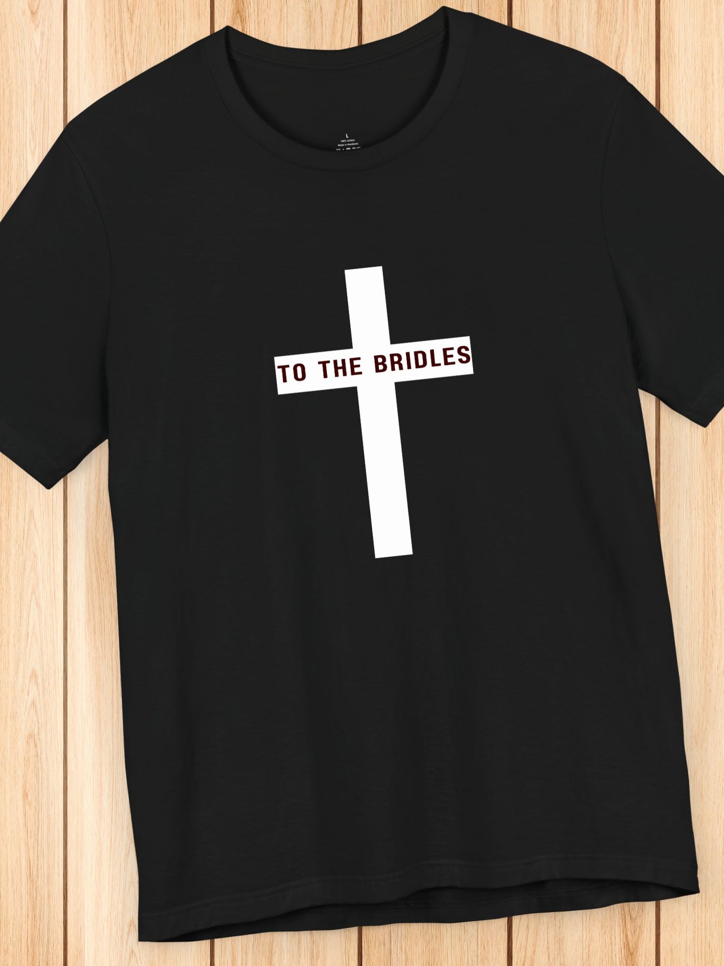 'TO THE BRIDLES' Cross Graphic Unisex T-Shirt, Christian Apparel, REV 14:20 Bible Verse