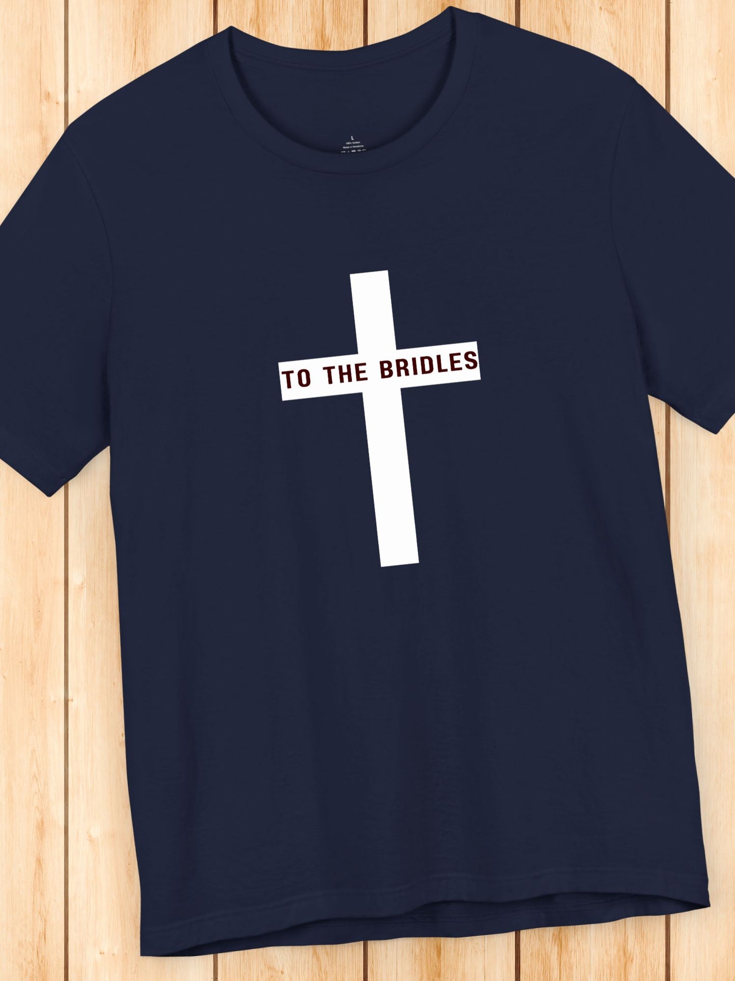'TO THE BRIDLES' Cross Graphic Unisex T-Shirt, Christian Apparel, REV 14:20 Bible Verse