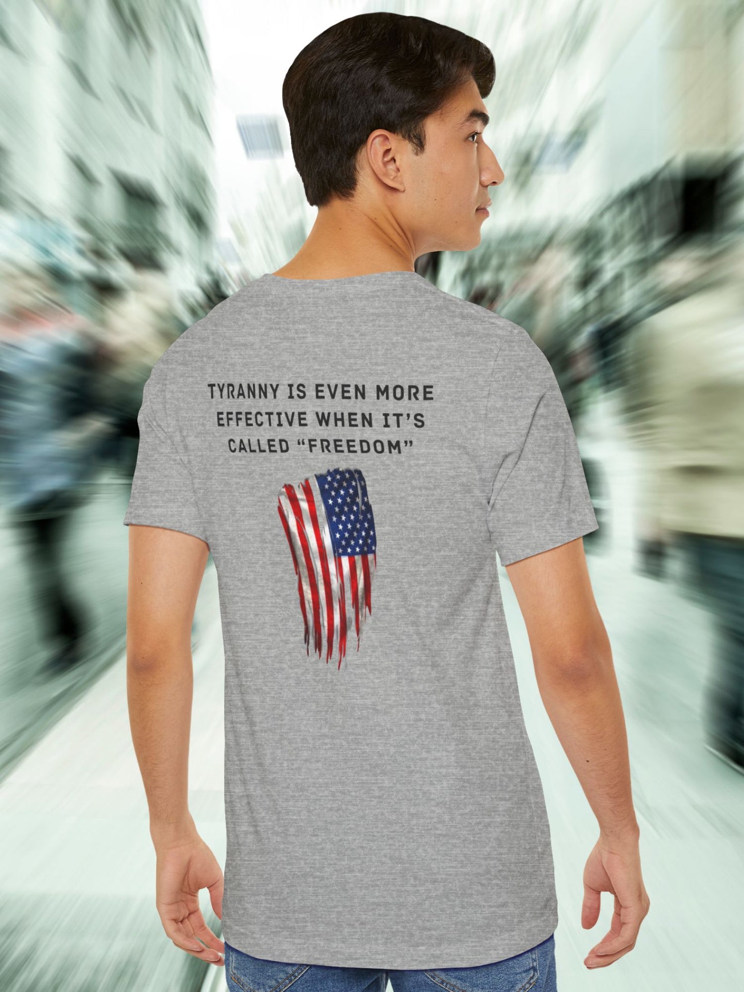 'Tyranny is Even More Effective When it's Called "Freedom"' Flag Graphic Unisex T-Shirt. Anti-Tyranny Apparel