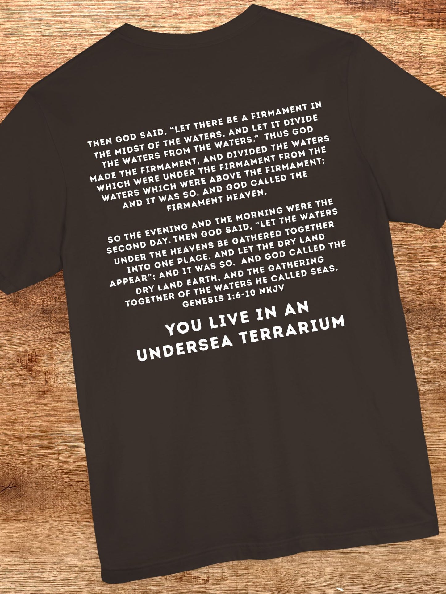 ‘You Live In an Undersea Terrarium’ Unisex T-Shirt, Biblical Verse, Christian Apparel, Educational Tee