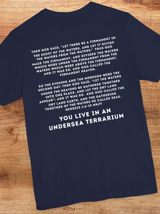 ‘You Live In an Undersea Terrarium’ Unisex T-Shirt, Biblical Verse, Christian Apparel, Educational Tee