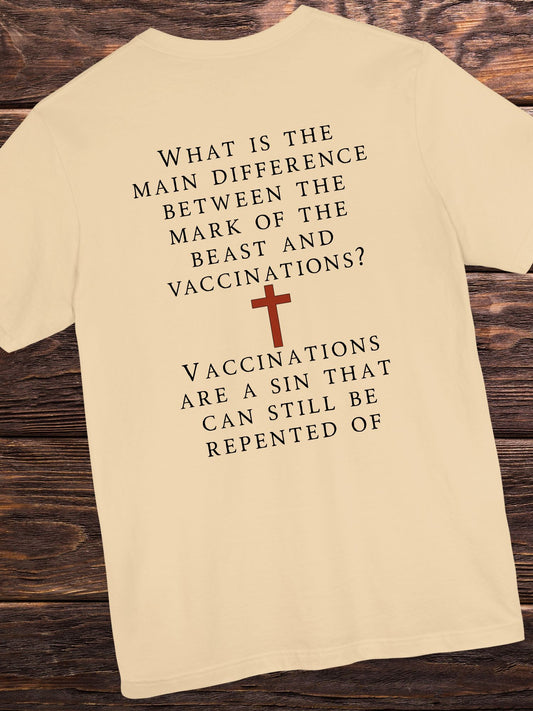 Vaccination vs Mark of the Beast Christian T-Shirt, Christian Gift, Vaccinations are a SIN