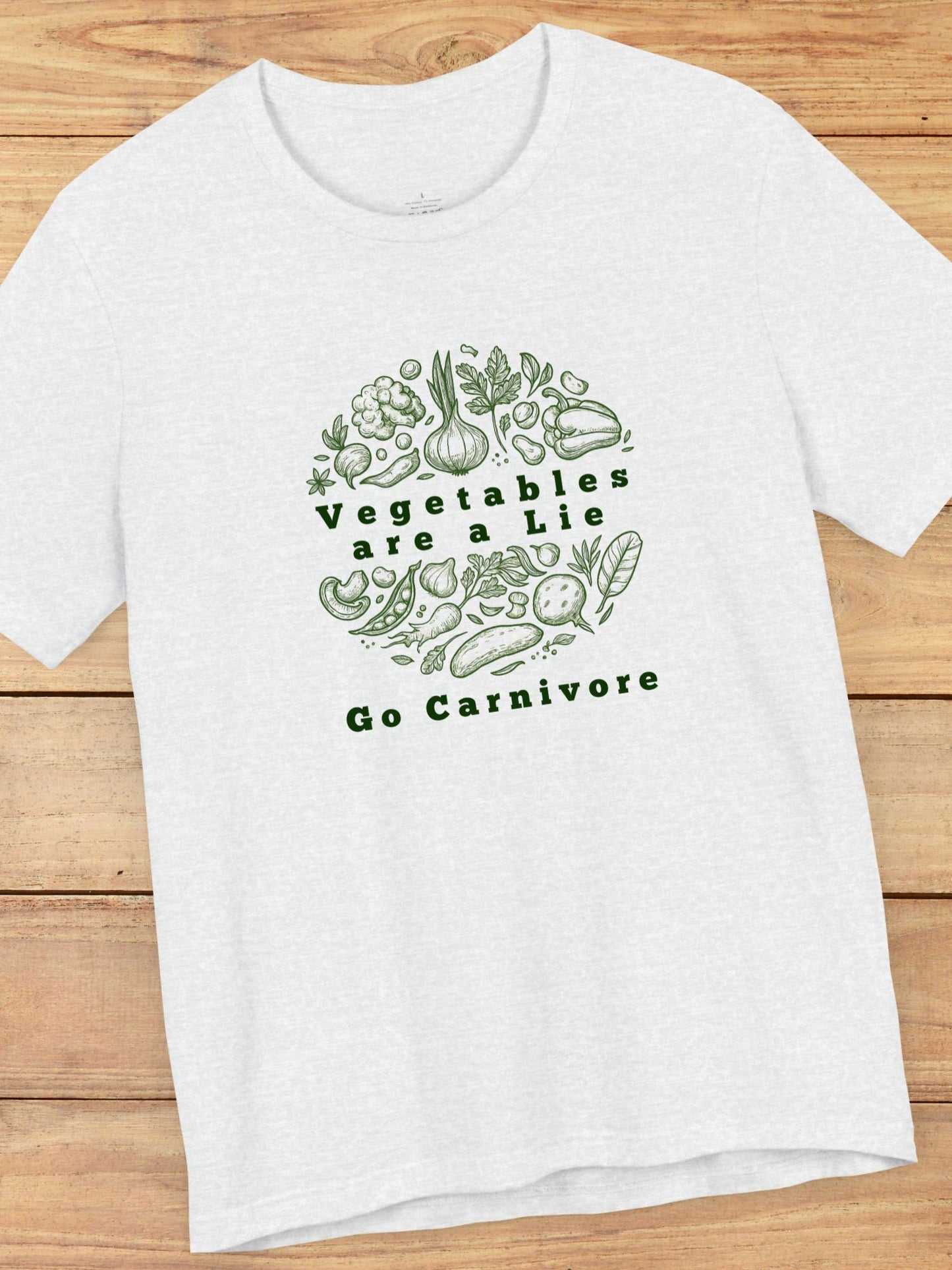 'Vegetables are a Lie, Go Carnivore' Vegetable Graphic Unisex T-Shirt, Carnivore Diet Apparel