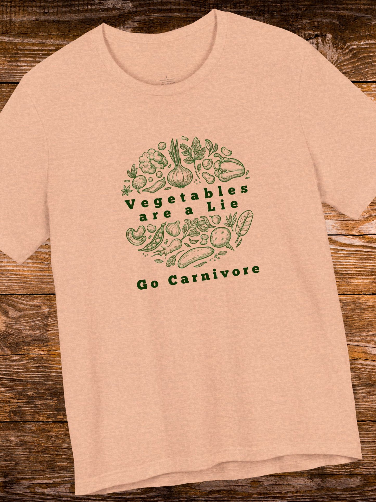 'Vegetables are a Lie, Go Carnivore' Vegetable Graphic Unisex T-Shirt, Carnivore Diet Apparel