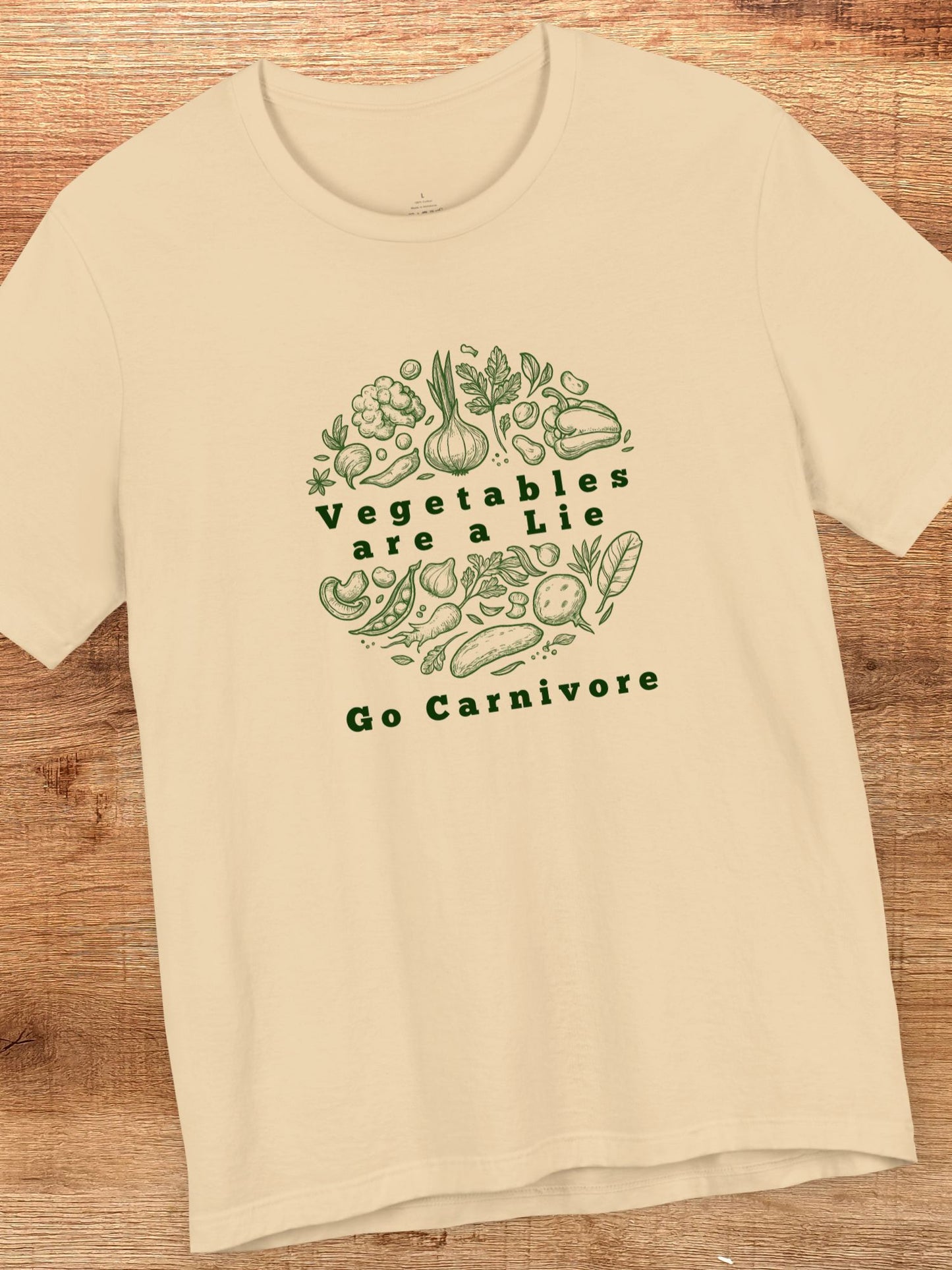'Vegetables are a Lie, Go Carnivore' Vegetable Graphic Unisex T-Shirt, Carnivore Diet Apparel