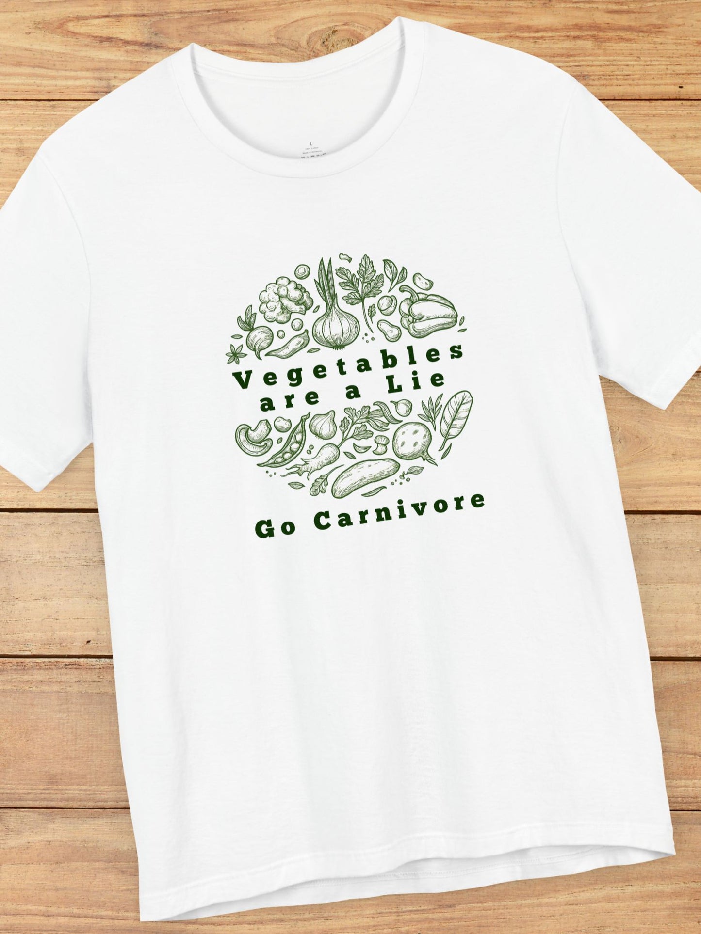 'Vegetables are a Lie, Go Carnivore' Vegetable Graphic Unisex T-Shirt, Carnivore Diet Apparel