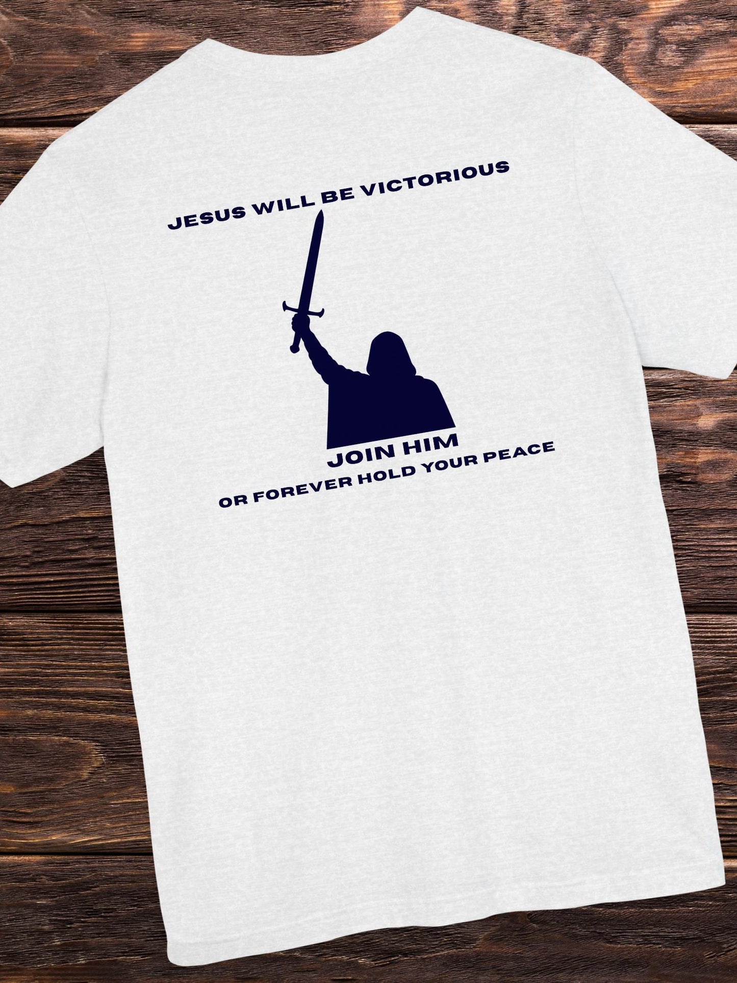 'Jesus Will be Victorious, Join Him, Or Forever Hold Your Peace' Victory Graphic Unisex T-Shirt, Christian Apparel, Jesus Tee