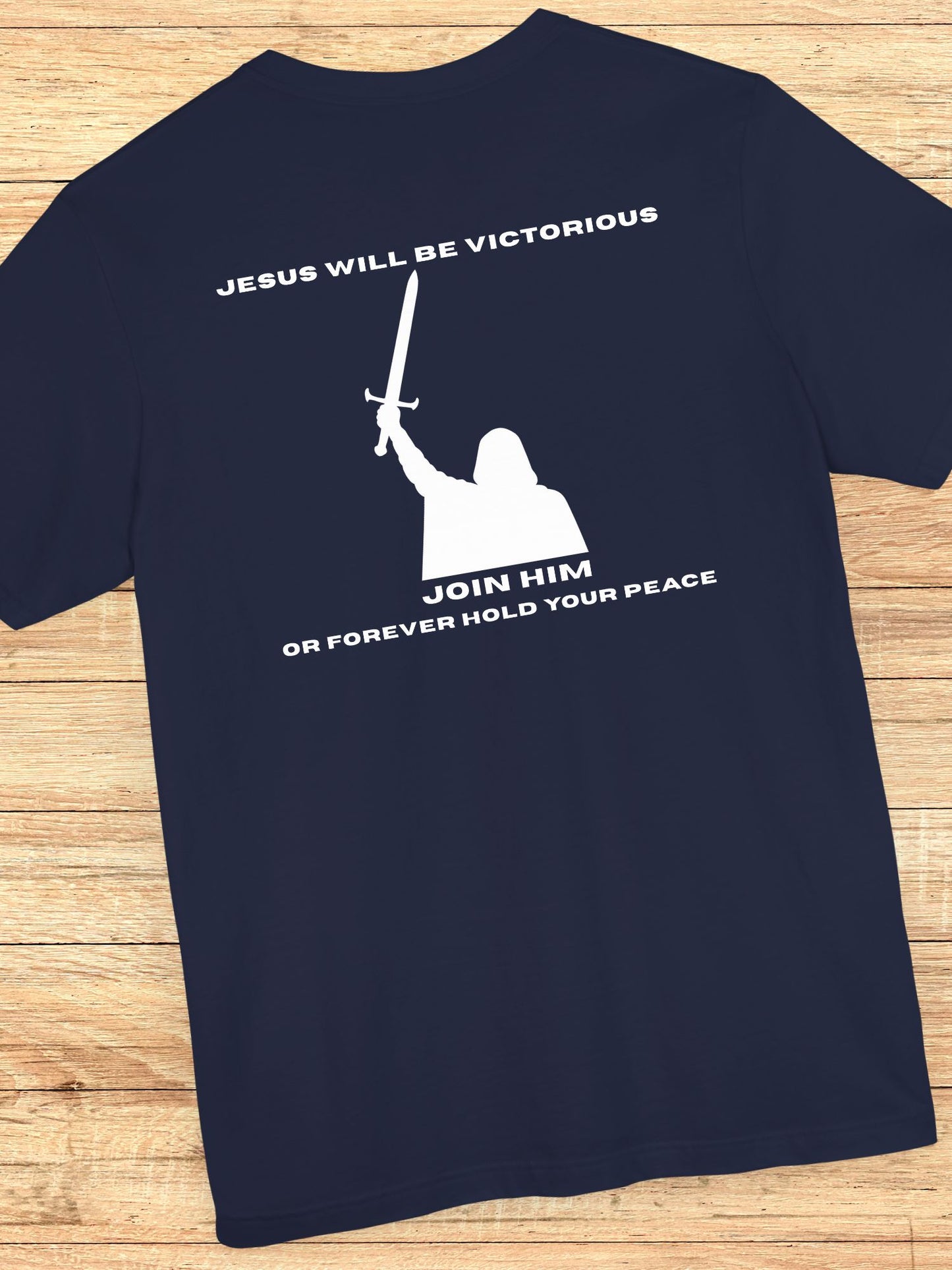 'Jesus Will be Victorious, Join Him, Or Forever Hold Your Peace' Victory Graphic Unisex T-Shirt, Christian Apparel, Jesus Tee