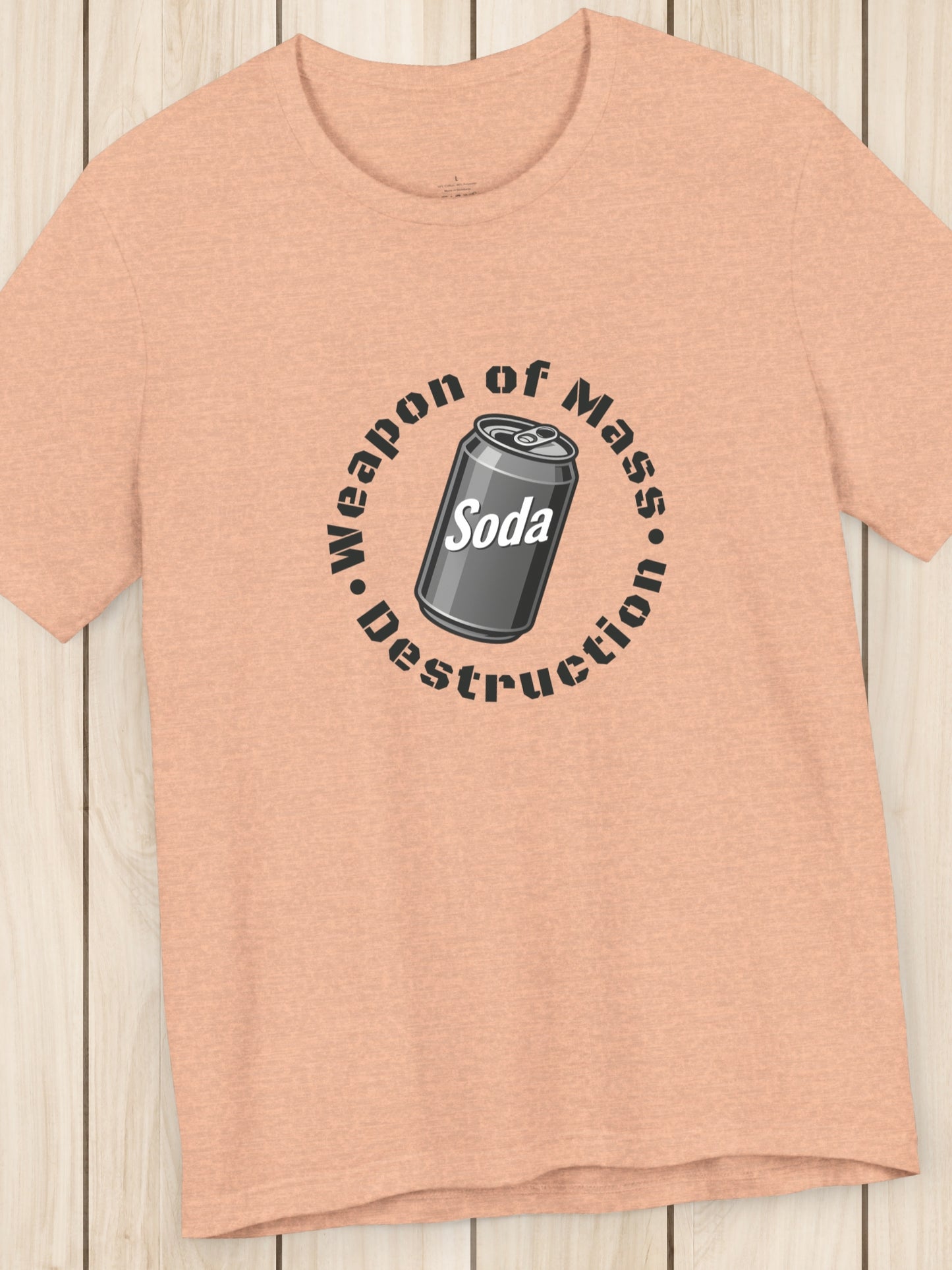 'Weapon of Mass Destruction' Soda Can Graphic Unisex T-Shirt, Health and Wellness