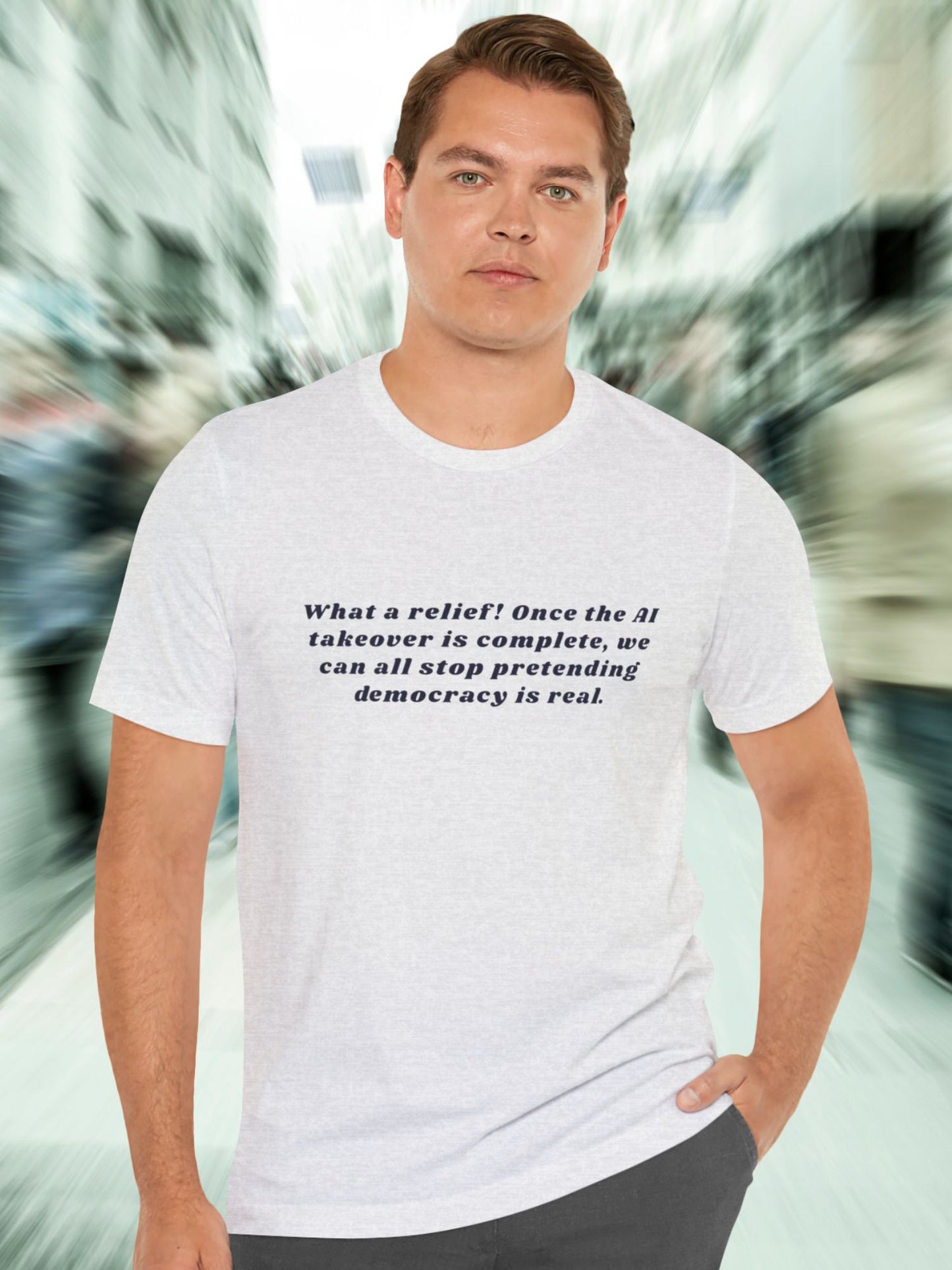 'AI Takeover' Unisex T-Shirt, Democracy isn't Real Shirt, Anti-AI Political Tee