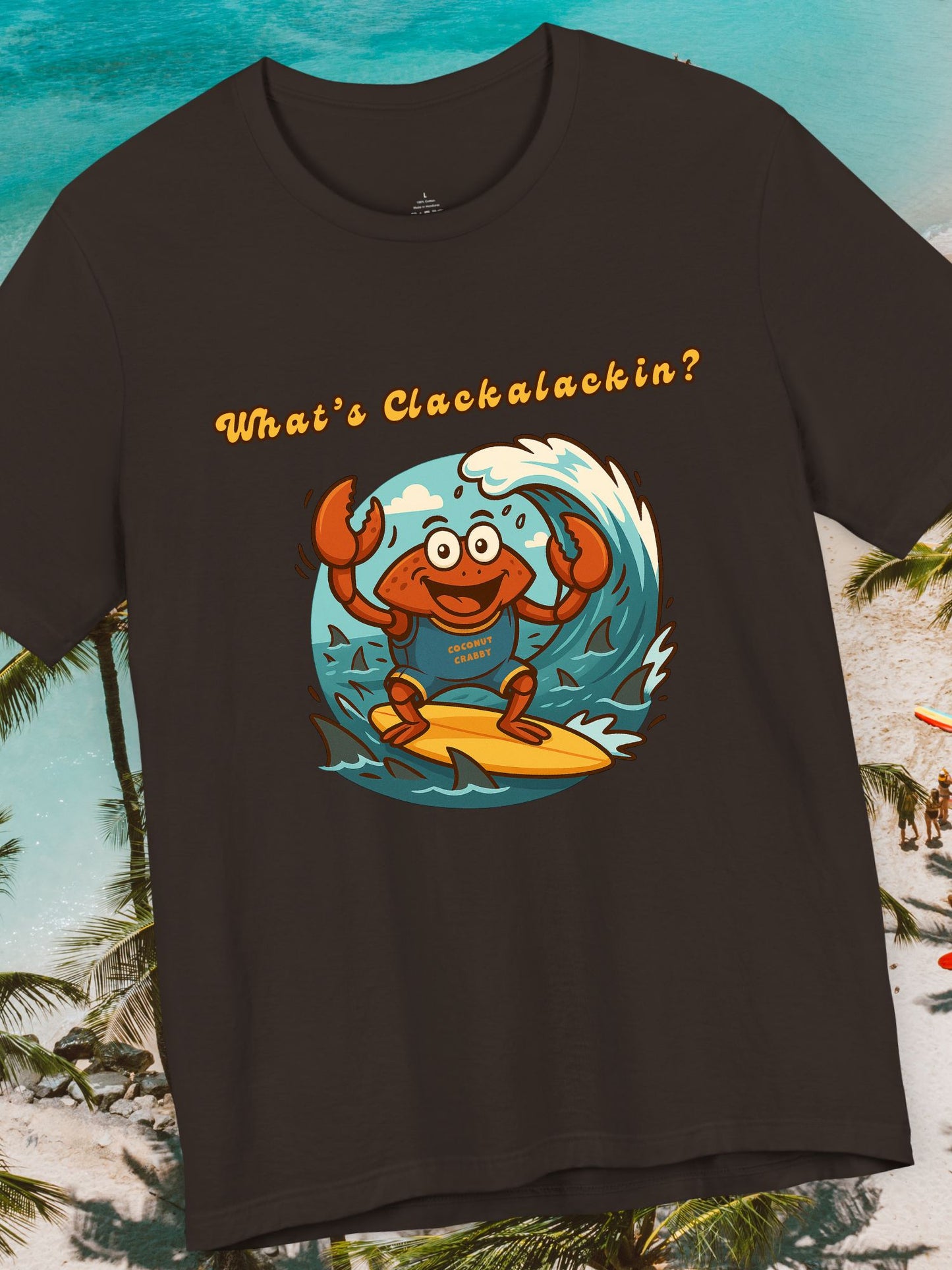 'What's Clackalackin?' Surfing Crab Unisex T-Shirt, Funny Short Sleeve Shirt for Beach Lovers, Summer Vibes, Surfing Outfit, Vacation Wear, Coconut Crabby Tee