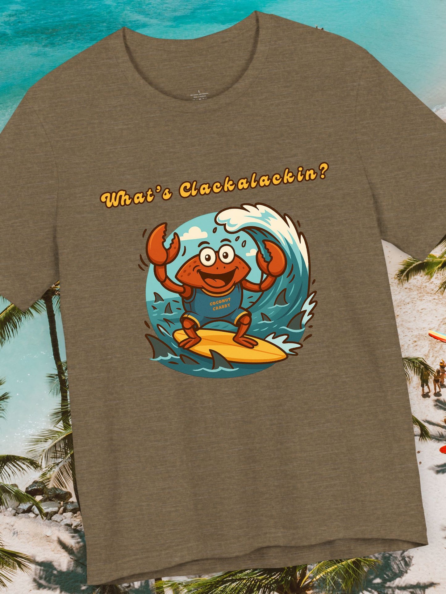 'What's Clackalackin?' Surfing Crab Unisex T-Shirt, Funny Short Sleeve Shirt for Beach Lovers, Summer Vibes, Surfing Outfit, Vacation Wear, Coconut Crabby Tee
