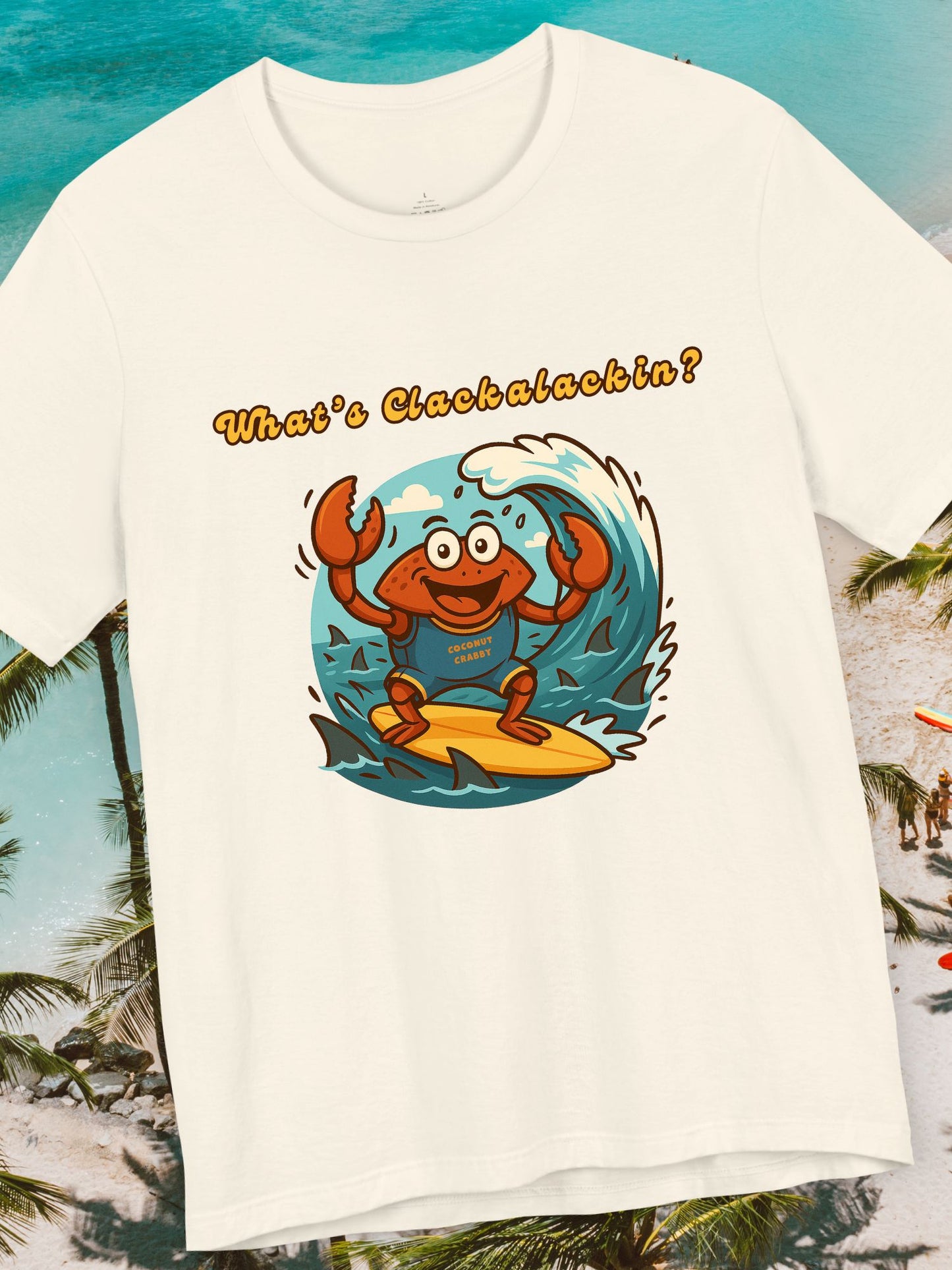 'What's Clackalackin?' Surfing Crab Unisex T-Shirt, Funny Short Sleeve Shirt for Beach Lovers, Summer Vibes, Surfing Outfit, Vacation Wear, Coconut Crabby Tee