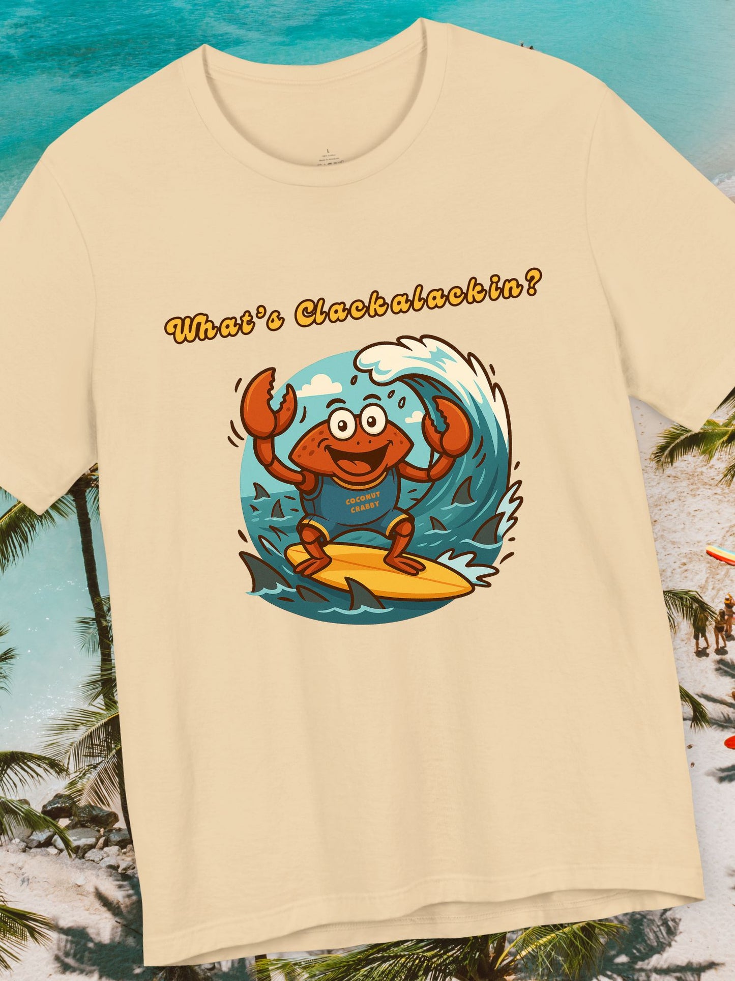 'What's Clackalackin?' Surfing Crab Unisex T-Shirt, Funny Short Sleeve Shirt for Beach Lovers, Summer Vibes, Surfing Outfit, Vacation Wear, Coconut Crabby Tee