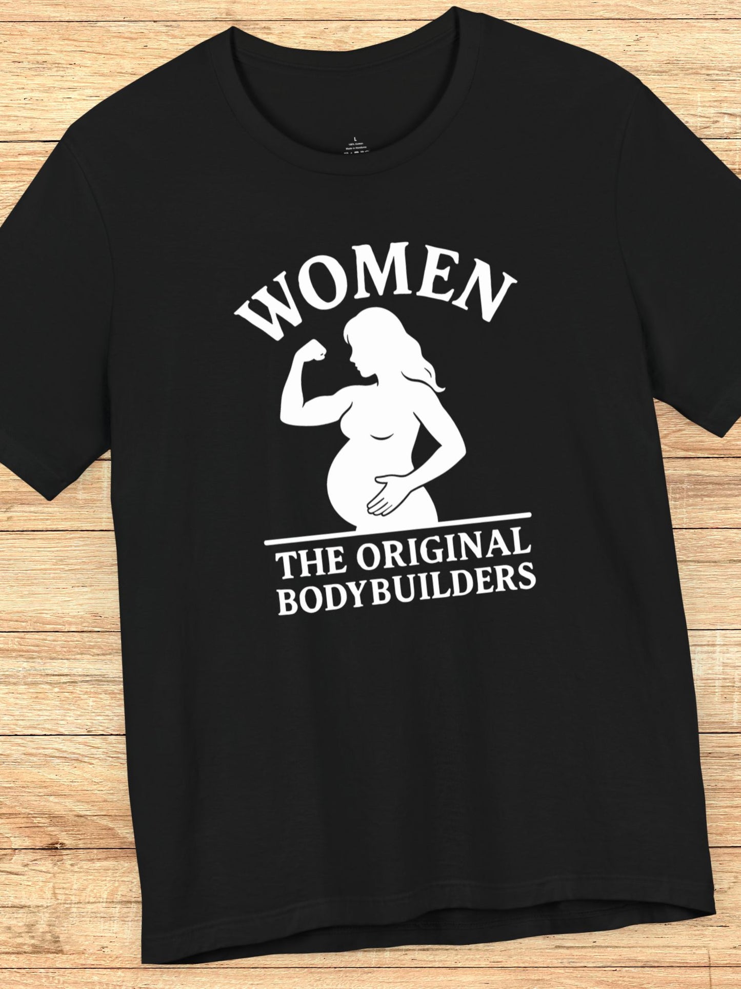 'Women, The Original Bodybuilders' Pregnant Woman Flexing Graphic Unisex T-Shirt, Pregnant Women's Apparel, Strong Women's Tee