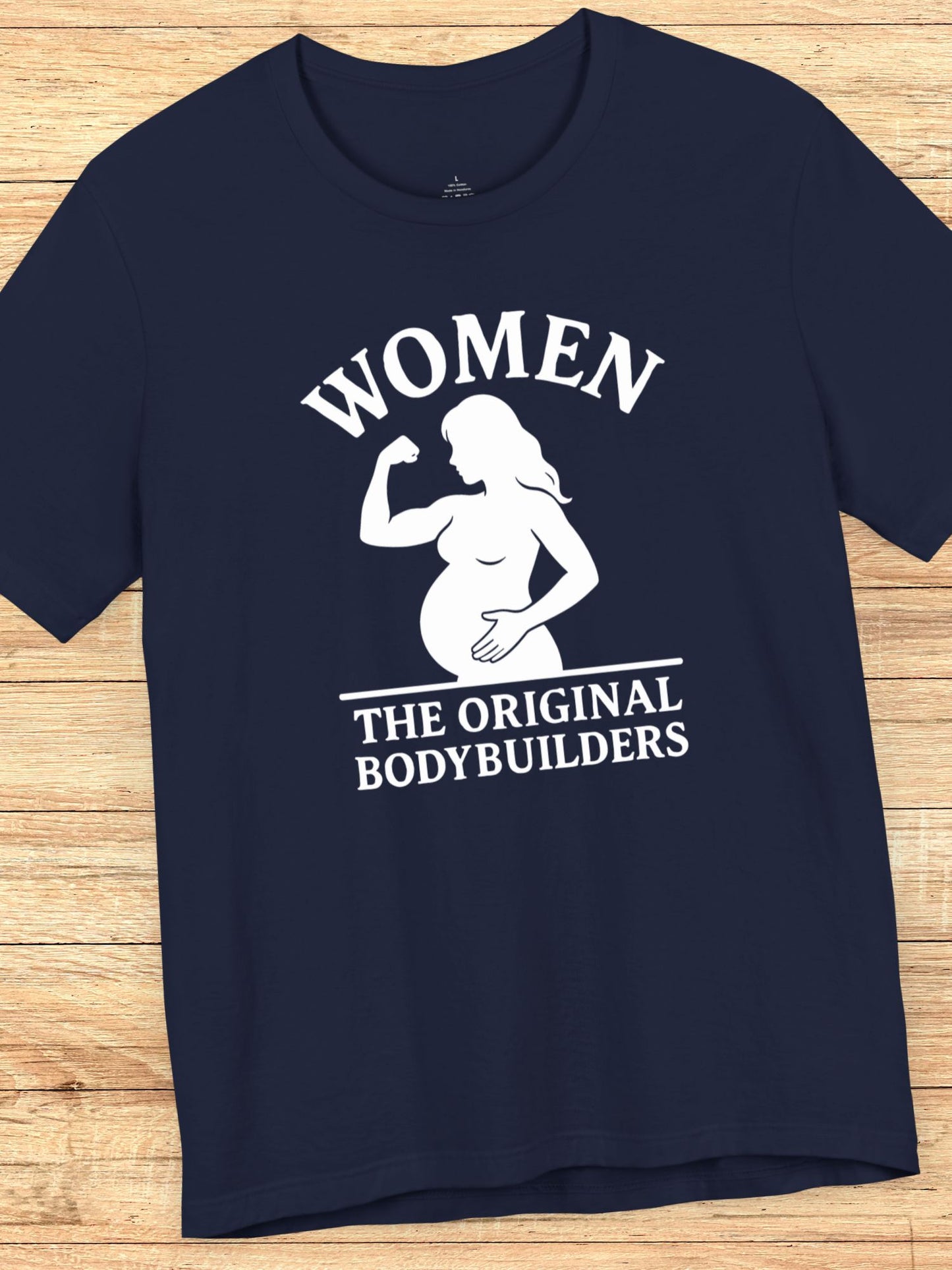 'Women, The Original Bodybuilders' Pregnant Woman Flexing Graphic Unisex T-Shirt, Pregnant Women's Apparel, Strong Women's Tee