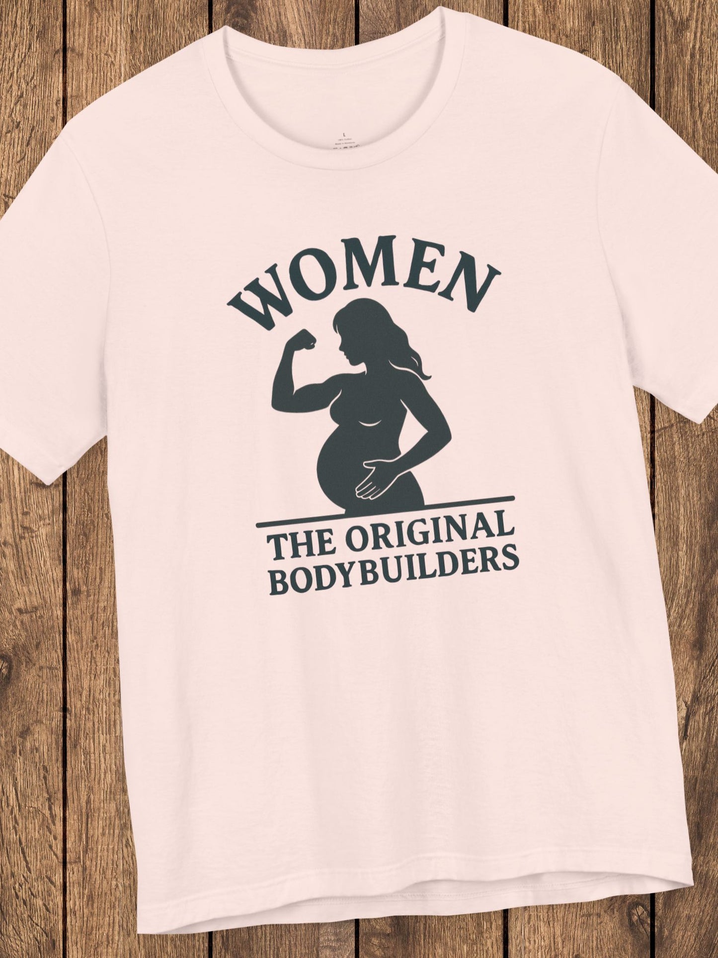 'Women, The Original Bodybuilders' Pregnant Woman Flexing Graphic Unisex T-Shirt, Pregnant Women's Apparel, Strong Women's Tee