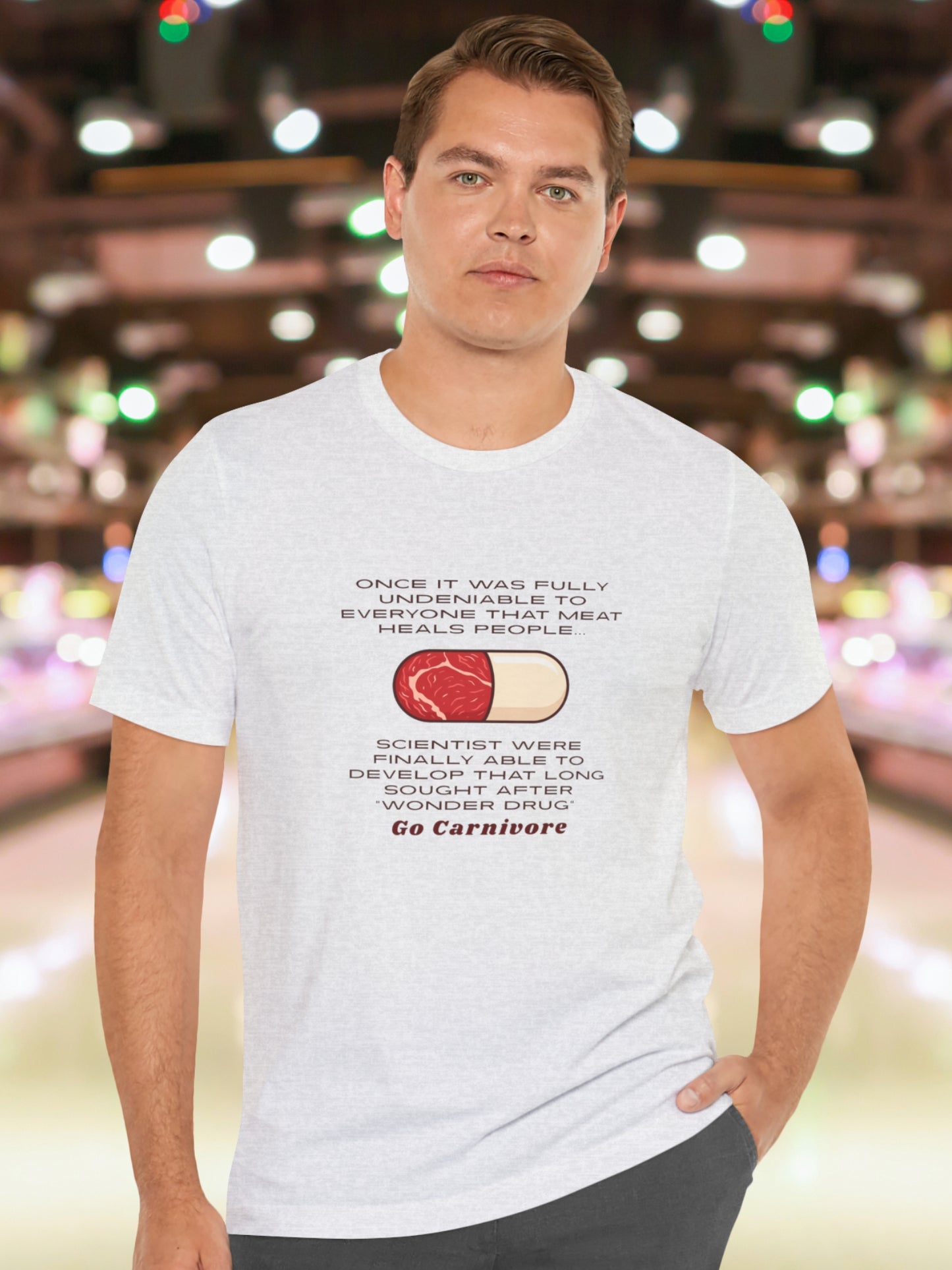 Meat "Wonder Drug", 'Go Carnivore' Pill Made of Meat Graphic Unisex T-Shirt, Health and Wellness, Carnivore Diet Apparel