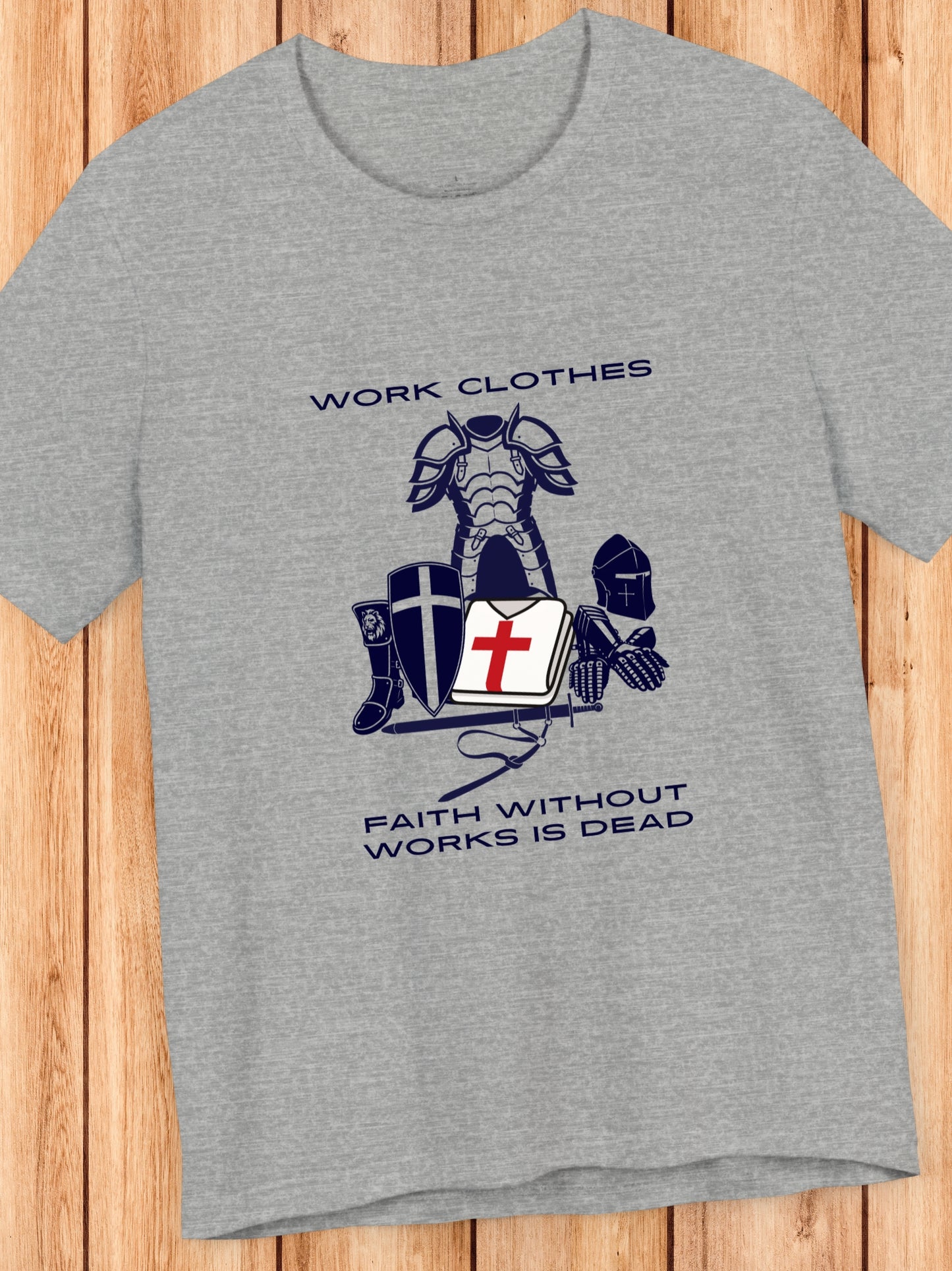 'Work Clothes, Faith without Works is Dead' Knights Armour Graphic Unisex T-Shirt, Christian Apparel, Faith and Works Tee, Crusader