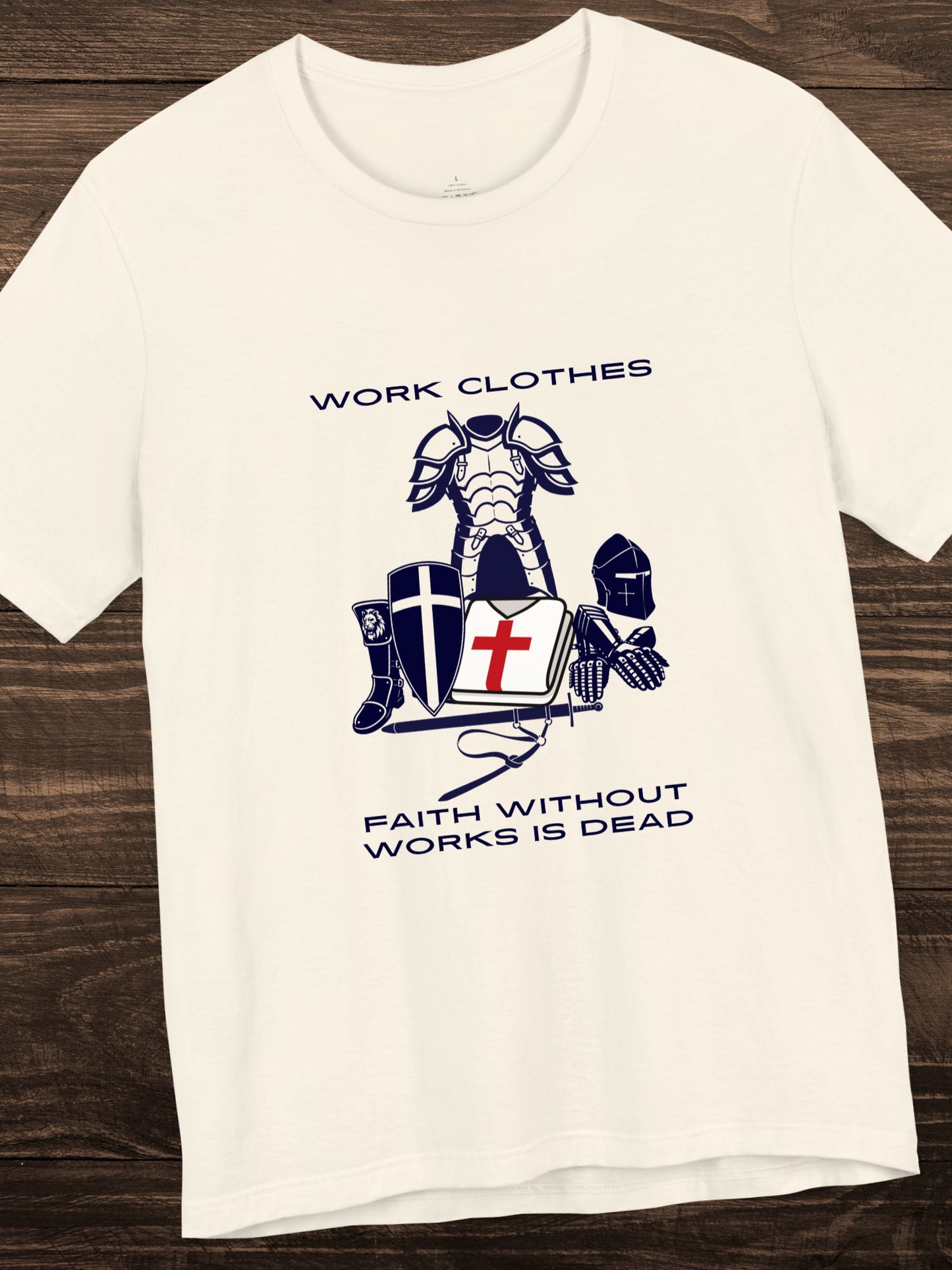 'Work Clothes, Faith without Works is Dead' Knights Armour Graphic Unisex T-Shirt, Christian Apparel, Faith and Works Tee, Crusader