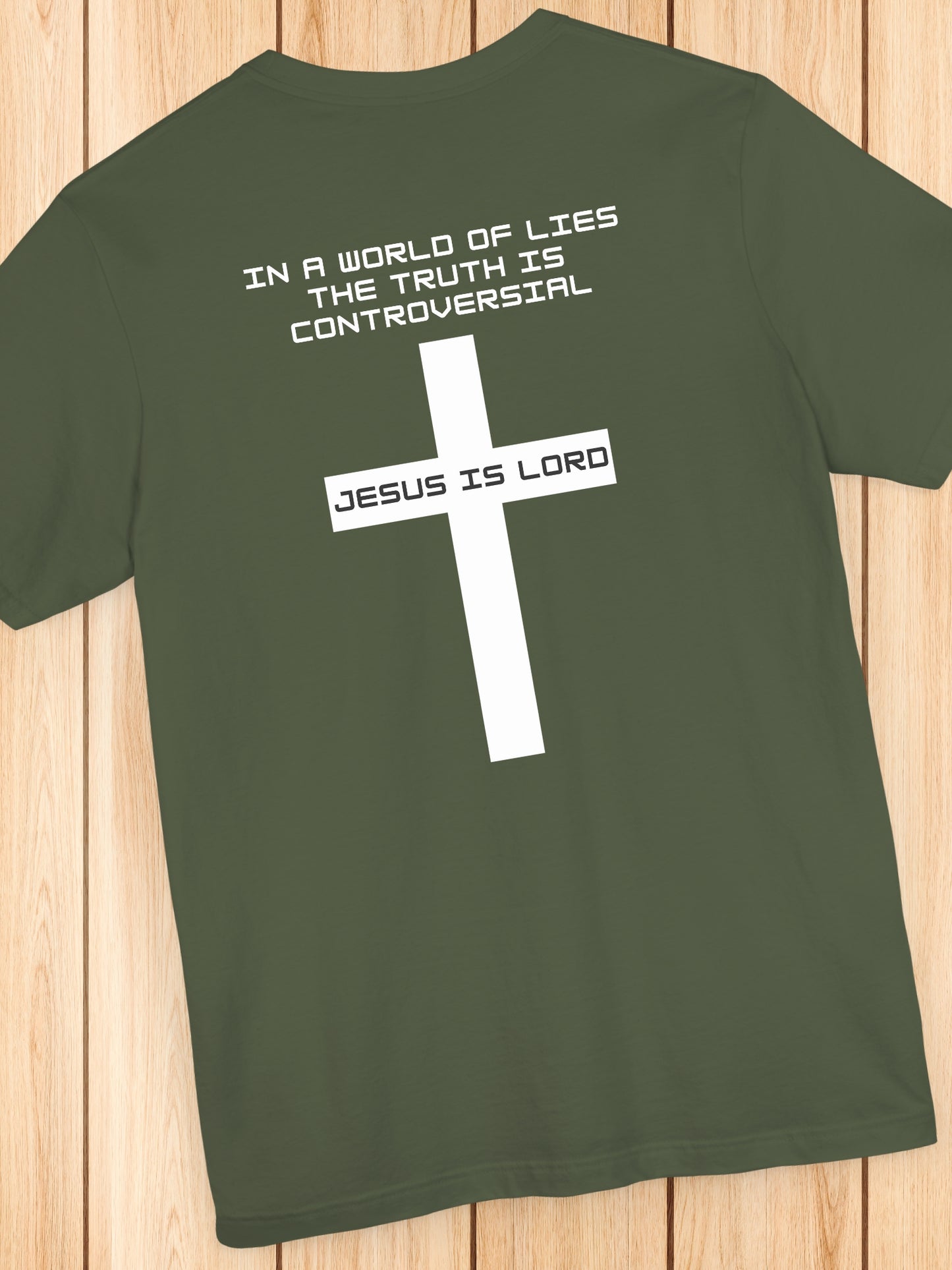 'In a world of lies The Truth is controversial, Jesus is Lord' Back Version Unisex T-Shirt, Christian Apparel, Jesus Tee