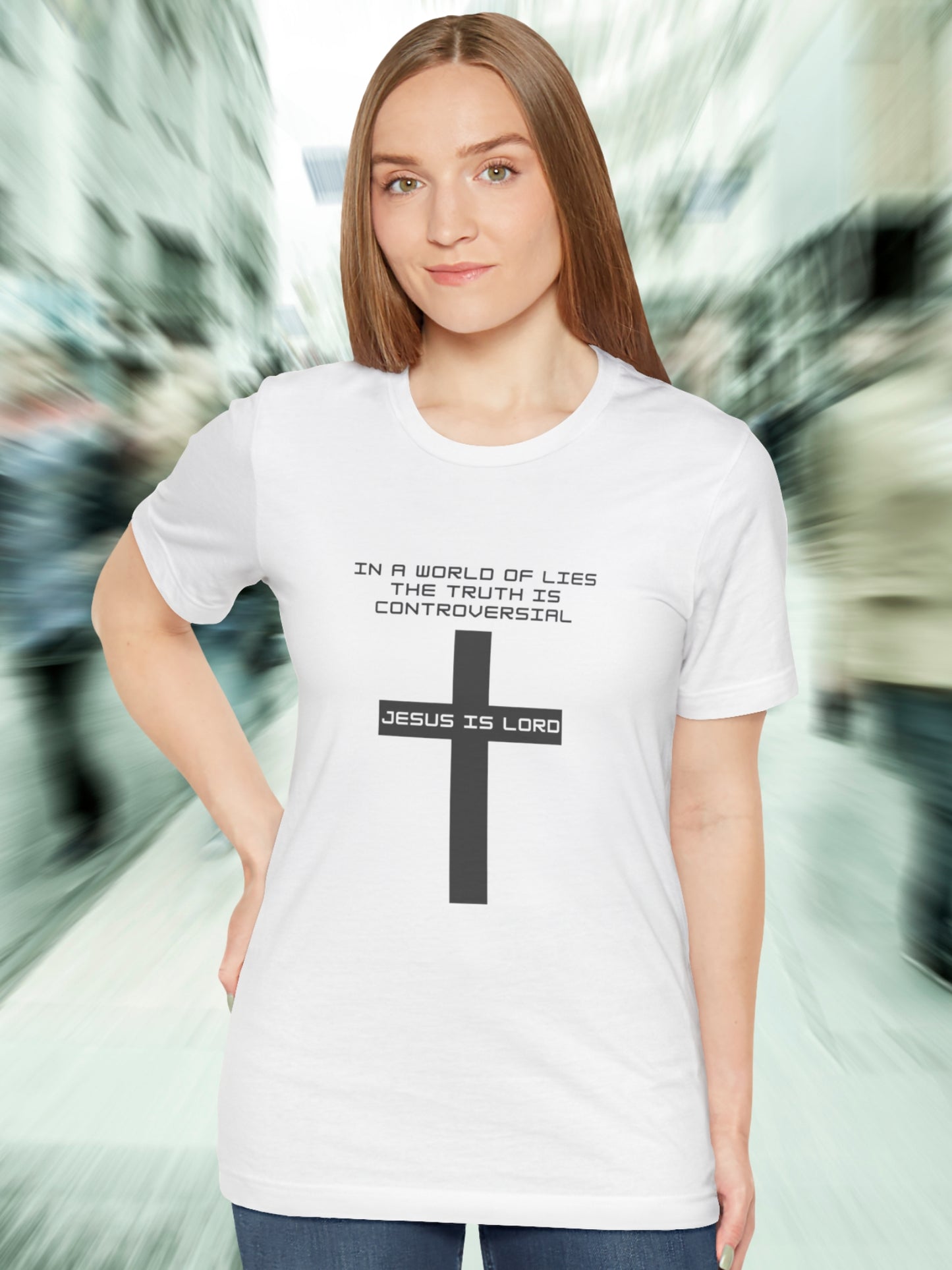 'In a world of lies The Truth is controversial, Jesus is Lord' Cross Graphic Unisex T-Shirt, Christian Apparel, Jesus Tee