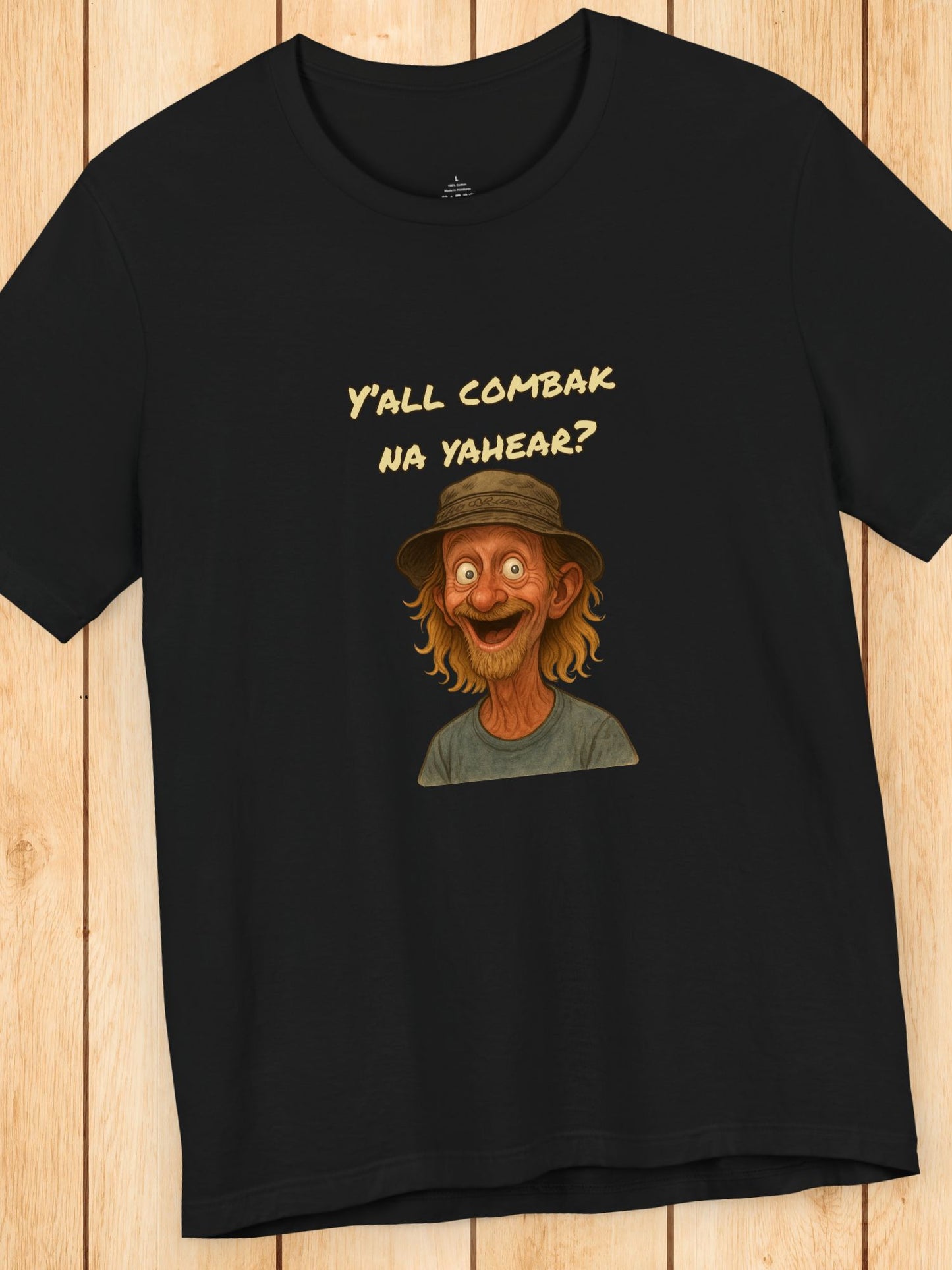 'Y'all Comback Na Yahear?' Unisex T-Shirt, Gift for Friends, Southern Humor Apparel