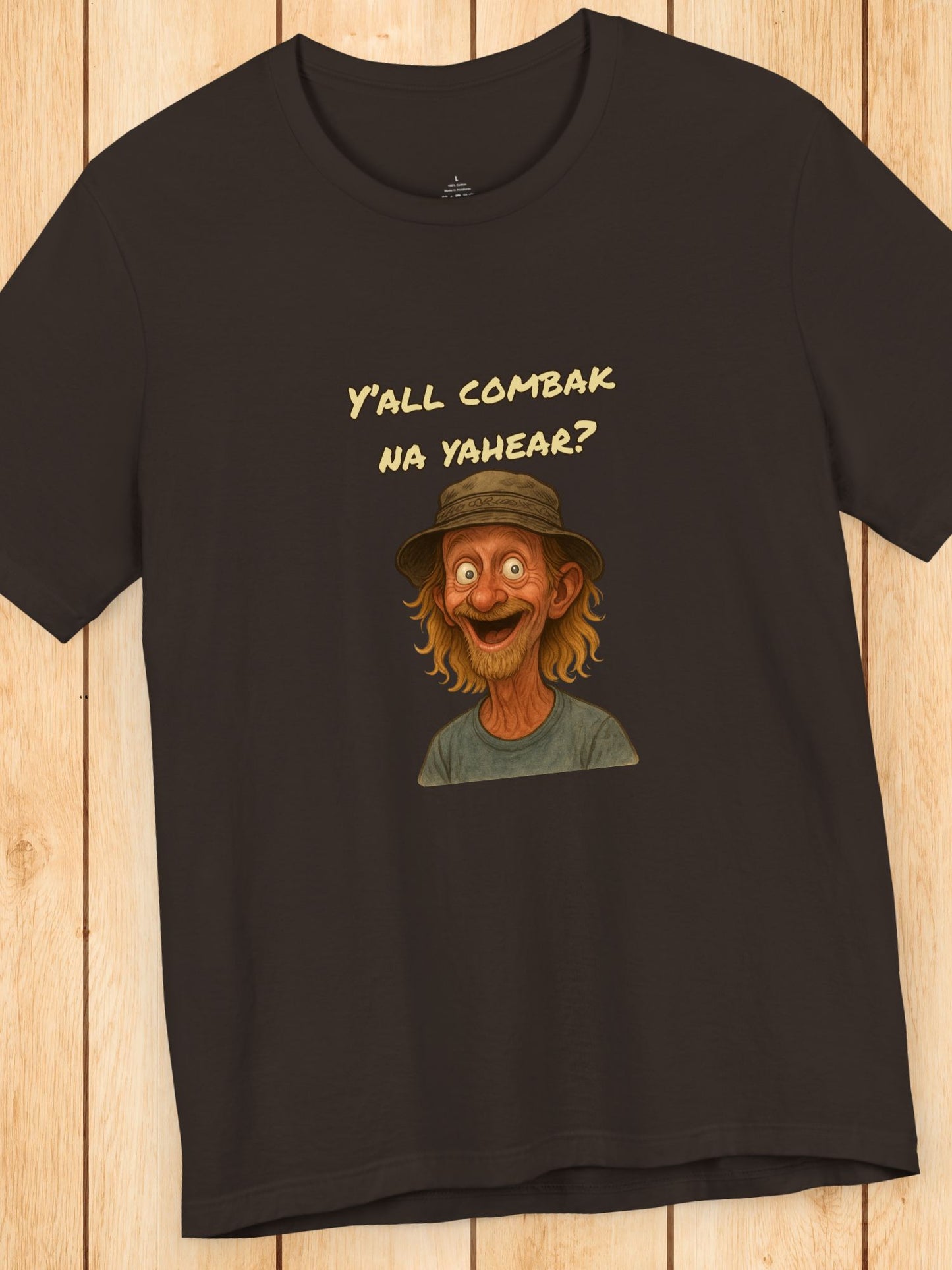 'Y'all Comback Na Yahear?' Unisex T-Shirt, Gift for Friends, Southern Humor Apparel