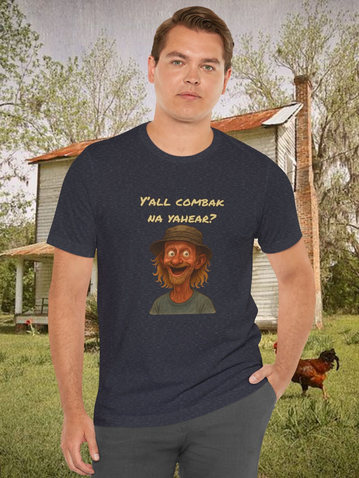 'Y'all Comback Na Yahear?' Unisex T-Shirt, Gift for Friends, Southern Humor Apparel