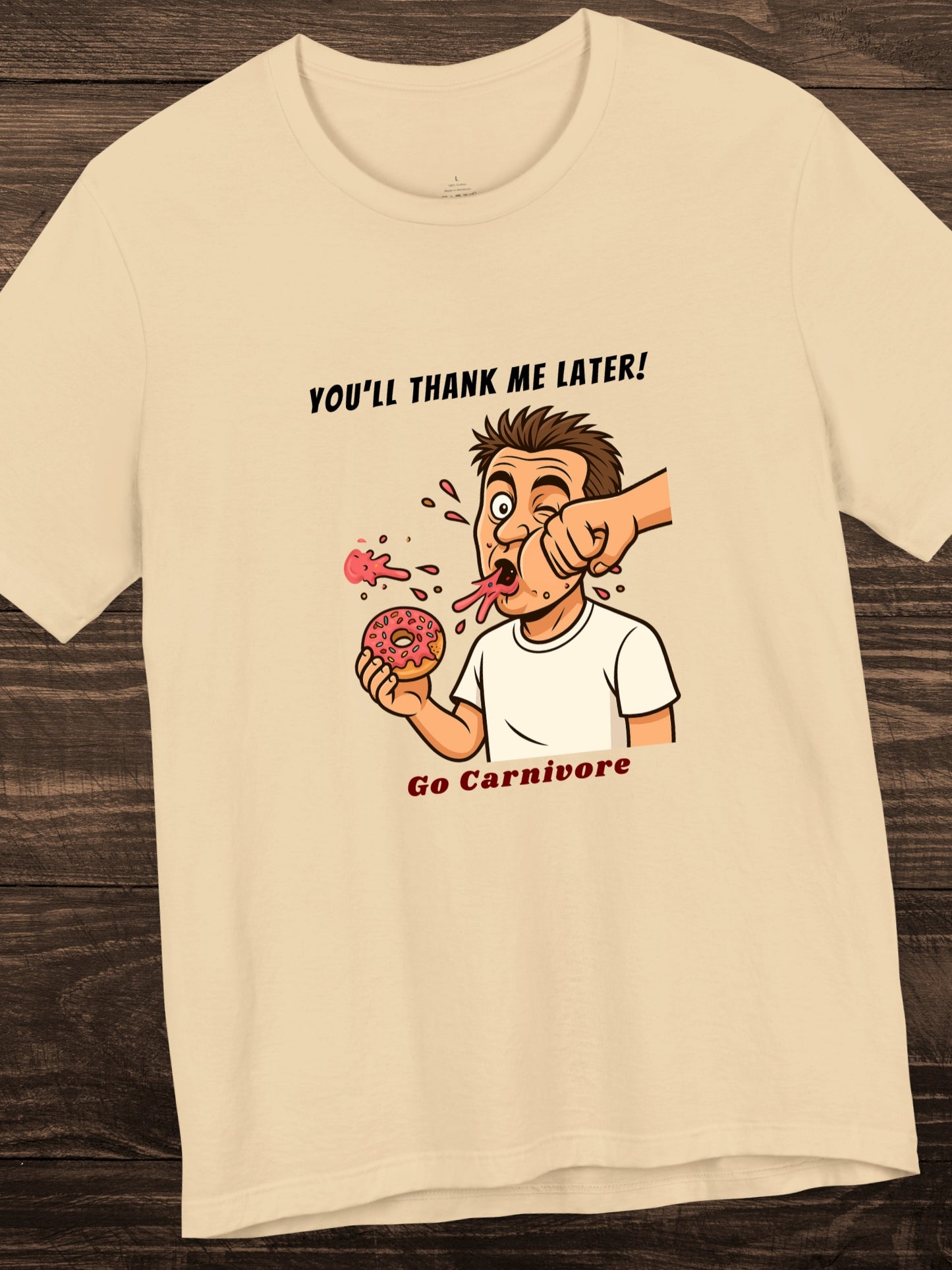 'You'll Thank Me Later! Go Carnivore' Guy Punched in the Face While Eating a Donut Graphic Unisex T-Shirt, Humorous Carnivore Diet Apparel, Health and Wellness